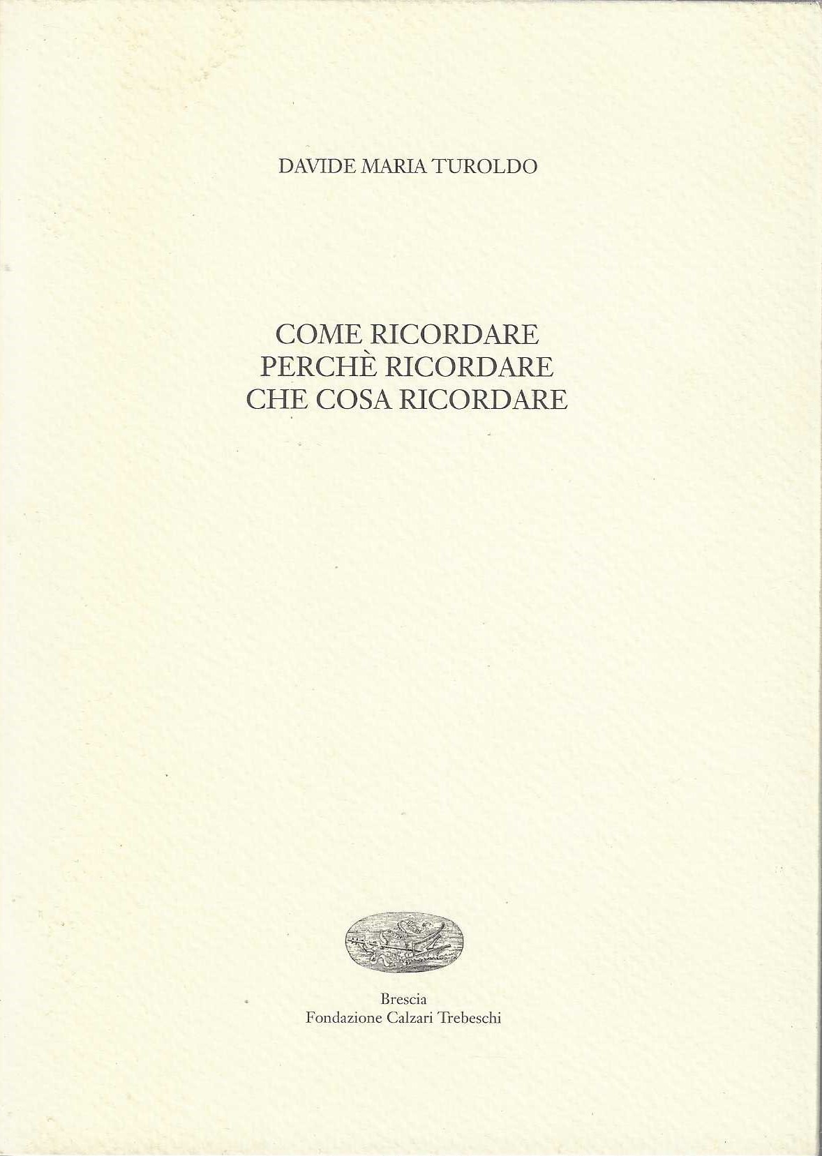 Come ricordare perchè ricordare che cosa ricordare