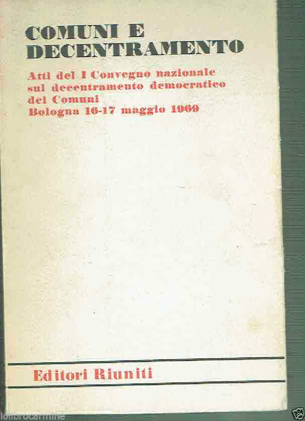 Comuni E Decentramento Bologna 16-17 Maggio 1969
