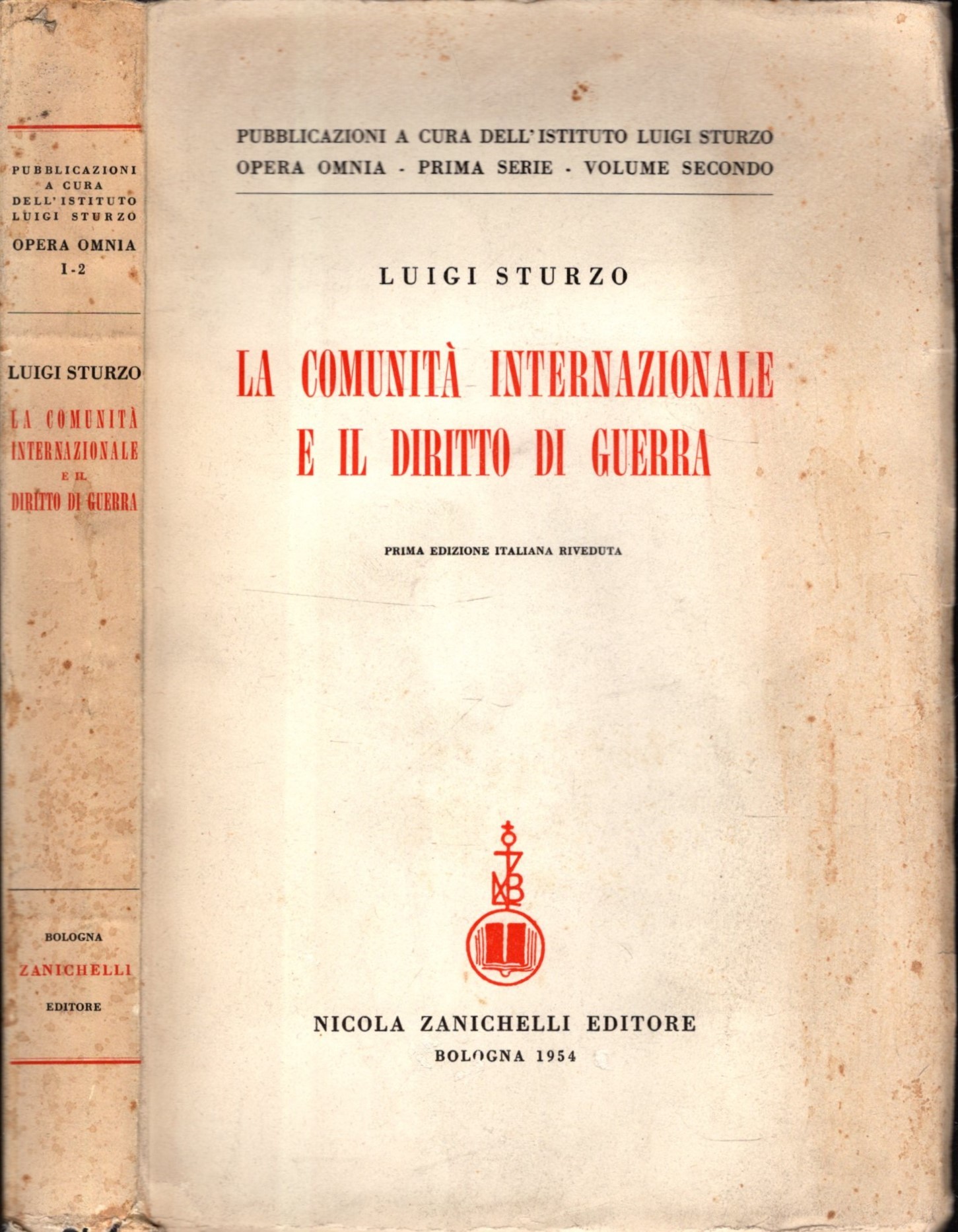 Comunita' Internazionale E Il Diritto Di Guerra (La)