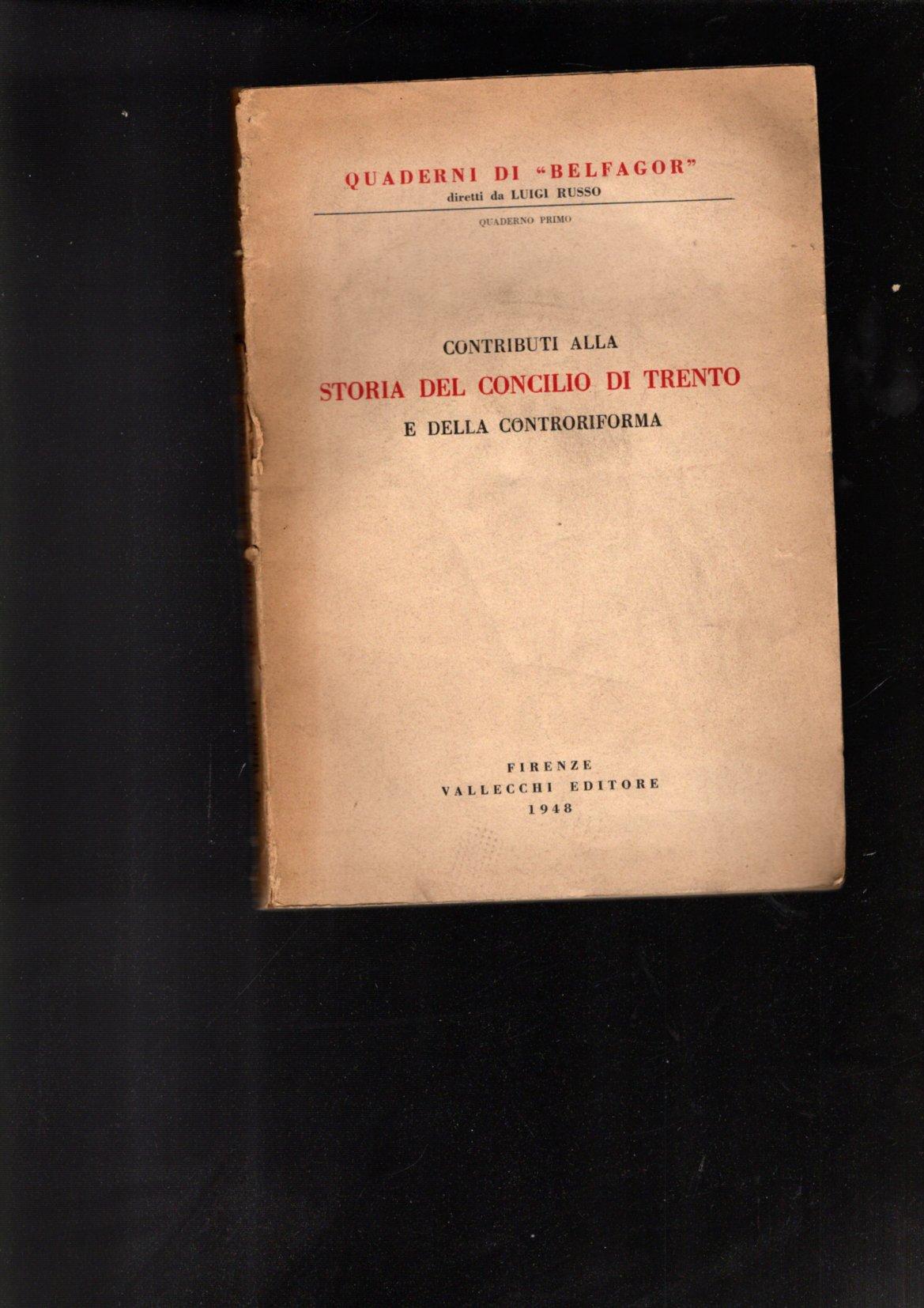 CONTRIBUTI ALLA STORIA DEL CONCILIO DI TRENTO E DELLA CONTRORIFORMA