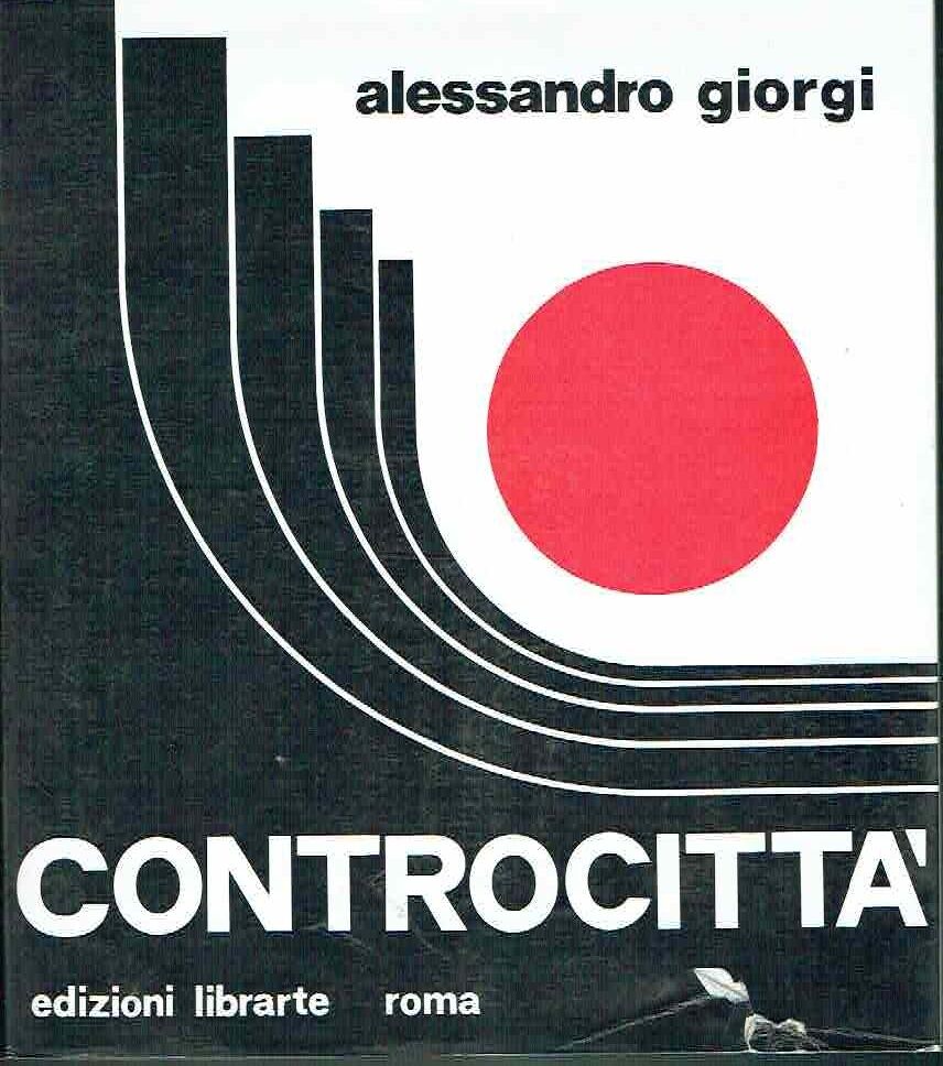 CONTROCITTA' - ALESSANDRO GIORGI - LIBRARTE 1978