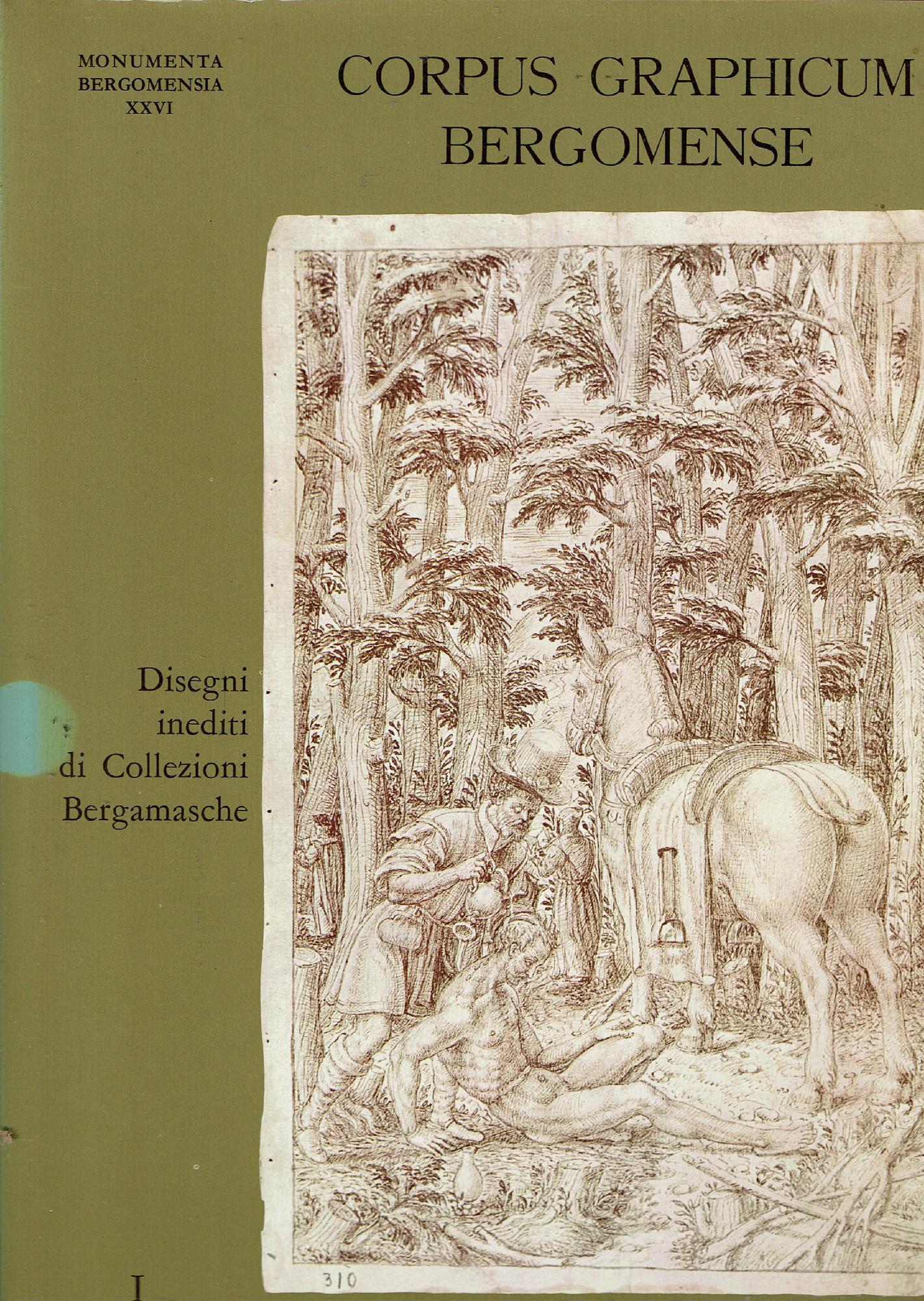 CORPUS GRAPHICUM BERGOMENSE DISEGNI INEDITI DI COLLEZIONI BERGAMASCHE 2 VOL.