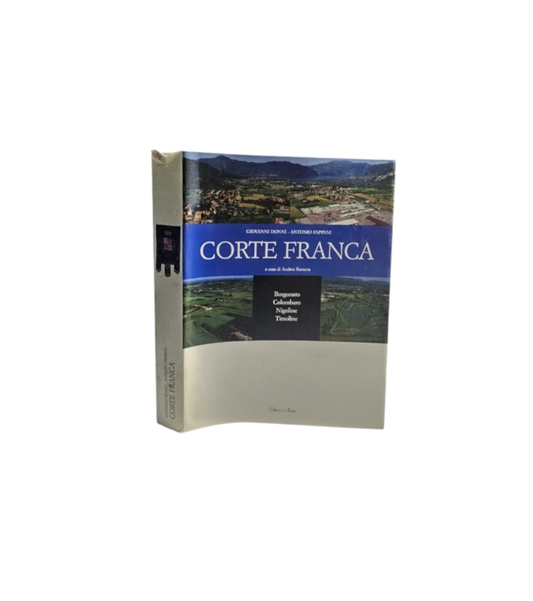 Cortefranca, Borgonato, Colombaro, Nigoline, Timoline di G. Donni - A. …