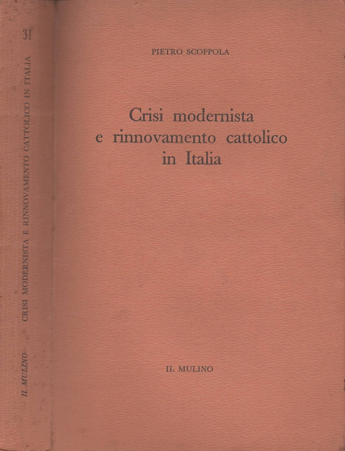 Crisi modernista e rinnovamento cattolico in Italia di Pietro Scoppola