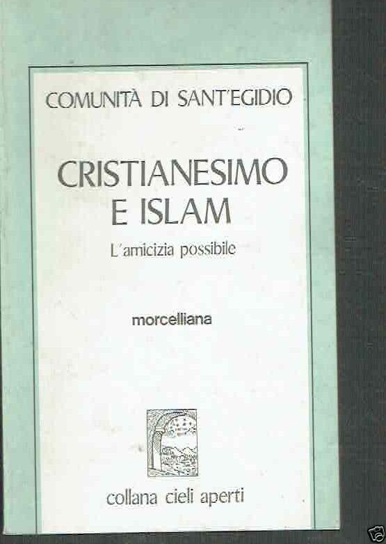 Cristianesimo e Islam. L'amicizia possibile