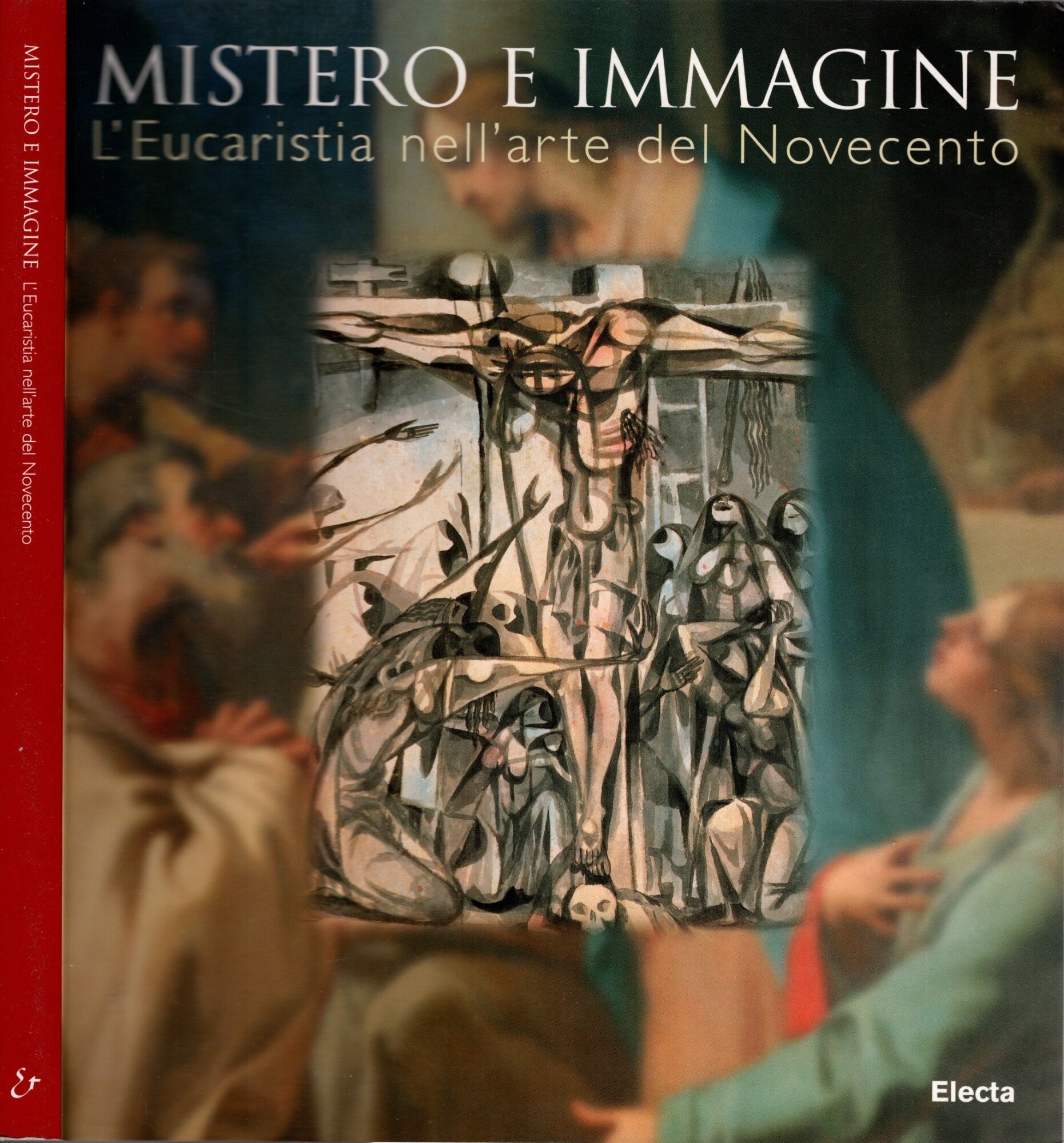 Cristo ieri, oggi e domani. L'eucarestia nell'arte contemporanea