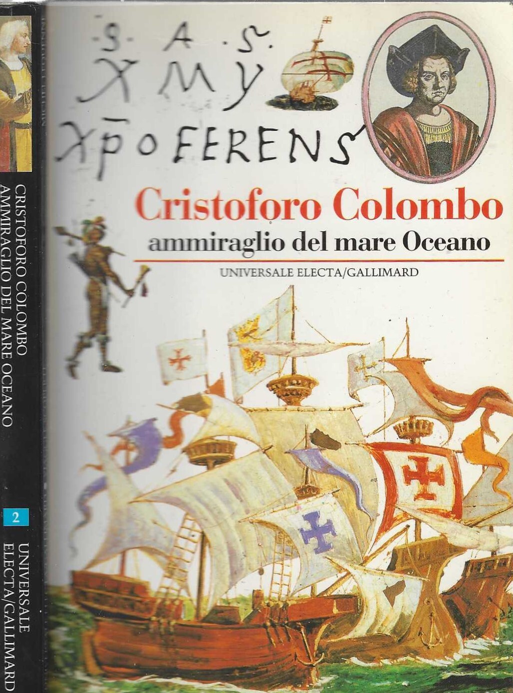 Cristoforo Colombo. Ammiraglio del mare oceano