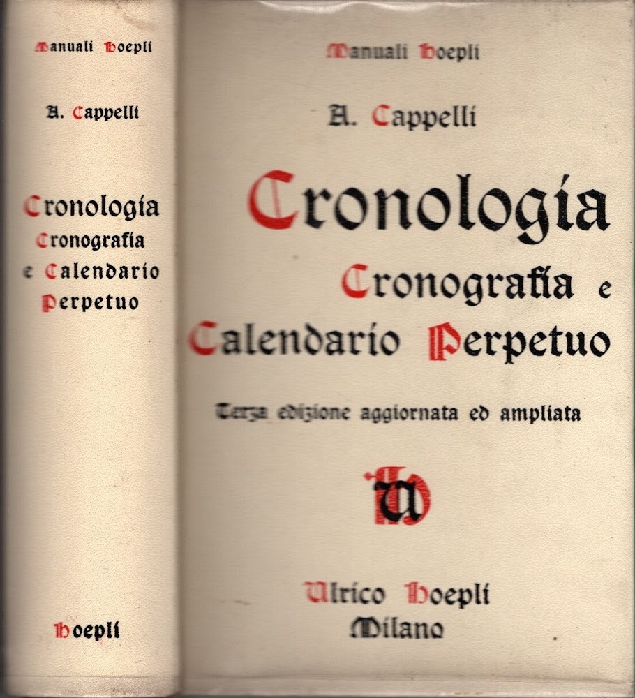 Cronologia. Cronografia e Calendario perpetuo. Dal principio dell'era cristiana ai …
