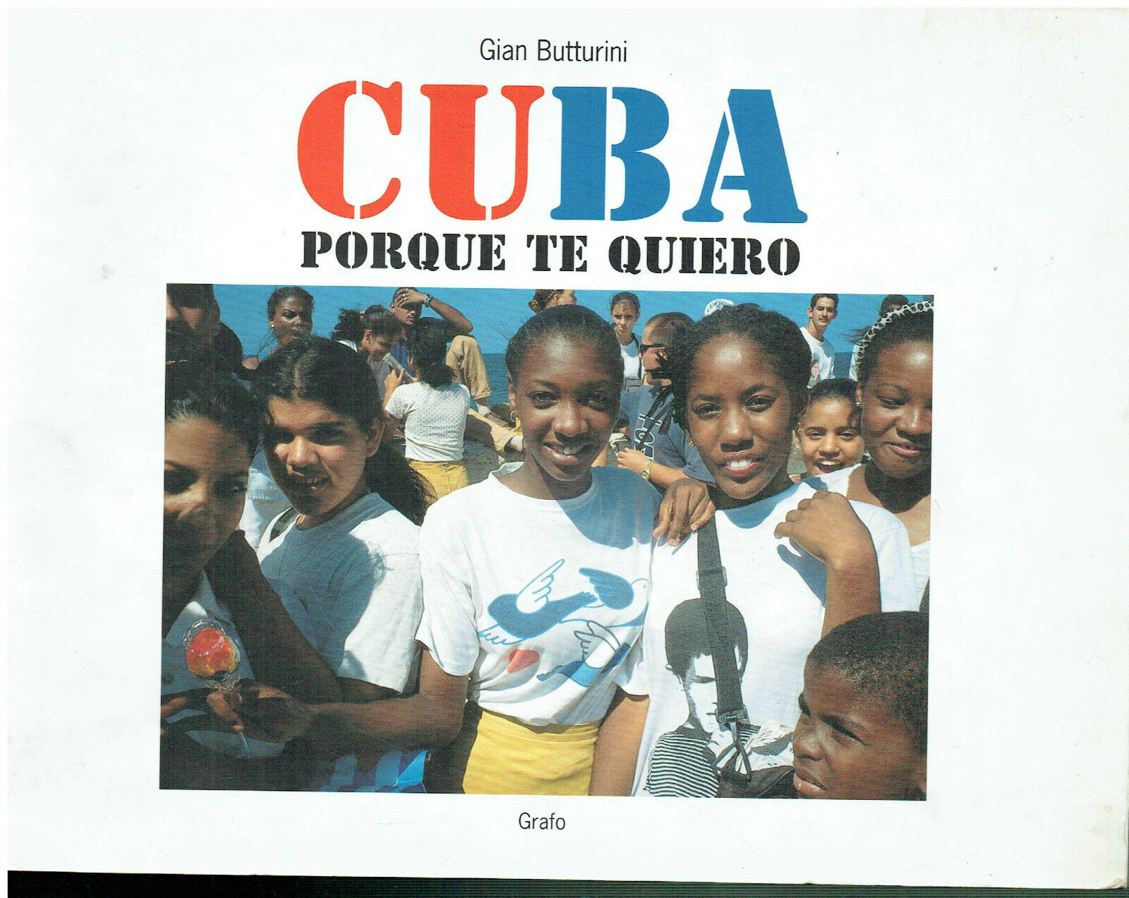 CUBA PORQUE TE QUIERO GIAN BUTTURINI GRAFO