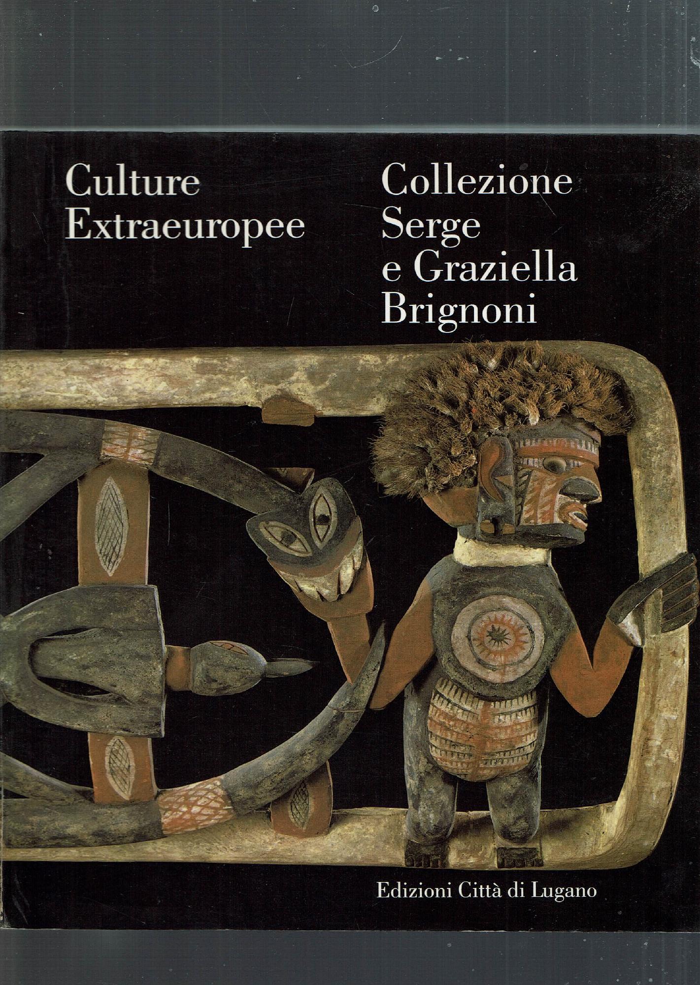 Culture extraeuropee : collezione Serge e Graziella Brignoni