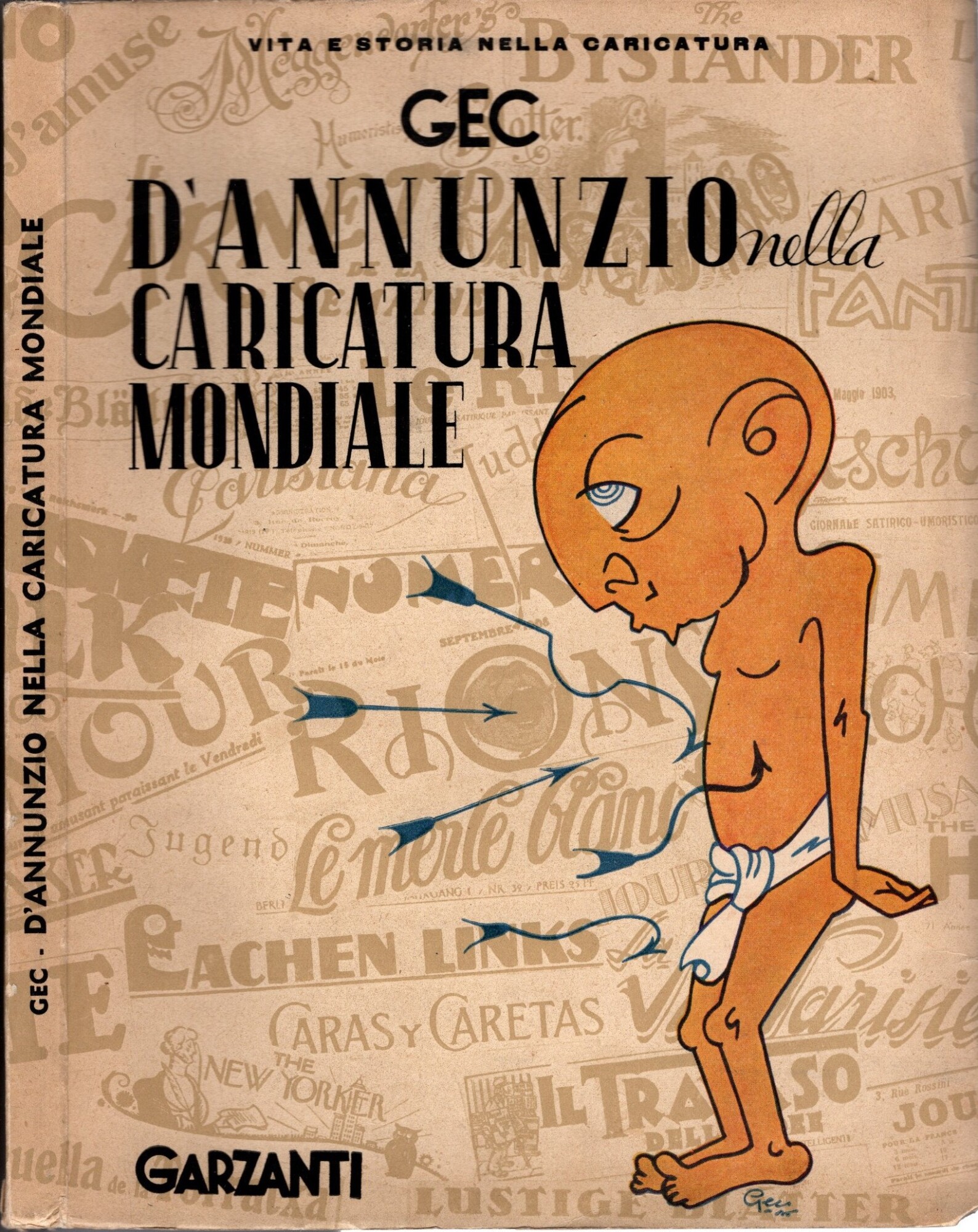D'Annunzio nella caricatura mondiale. Con 233 caricature in nero e …