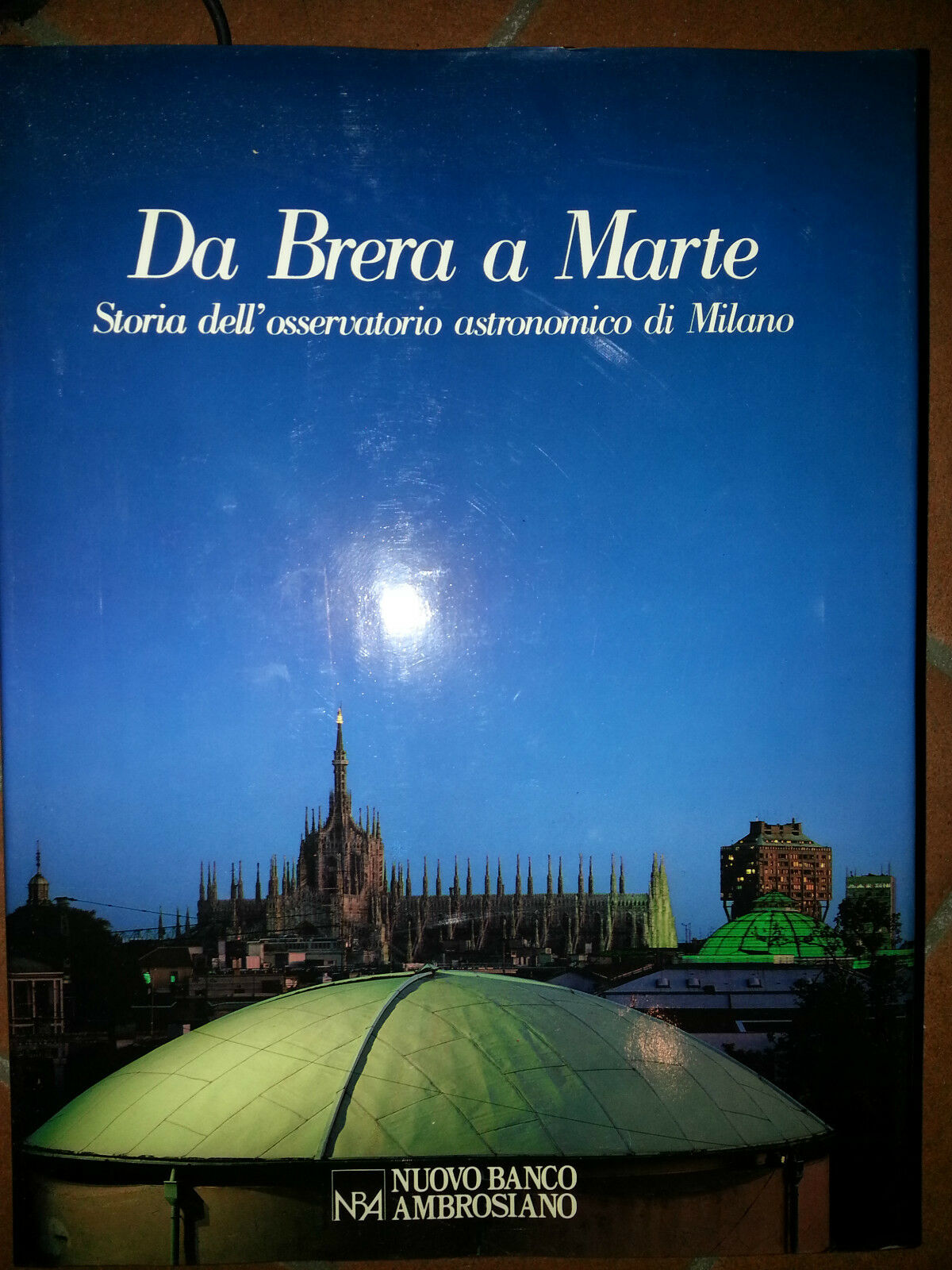 DA BRERA A MARTE STORIA DELL'OSSERVATORIO ASTRONOMICO DI MILANO
