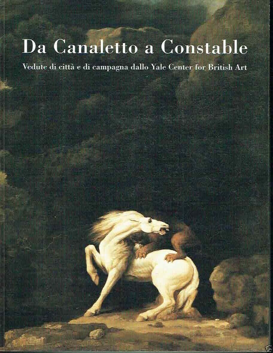 Da Canaletto A Constable Vedute di città e di campagna …