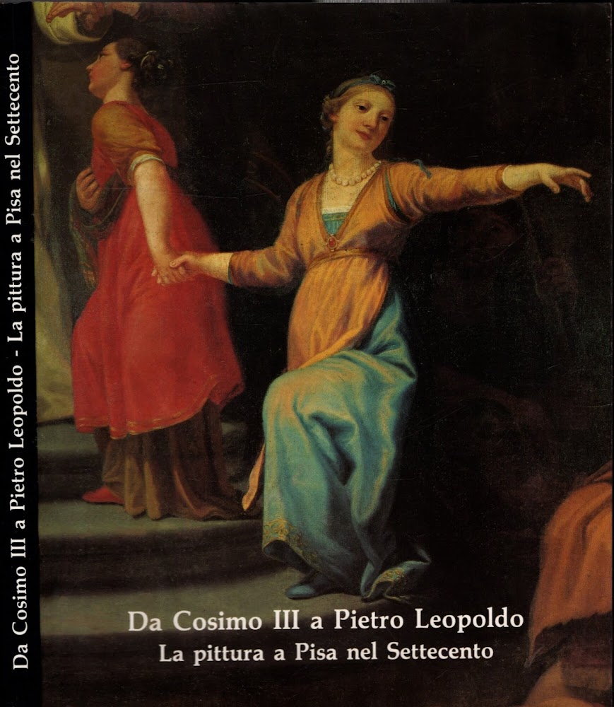 Da Cosimo III A Pietro Leopoldo - La Pittura A …