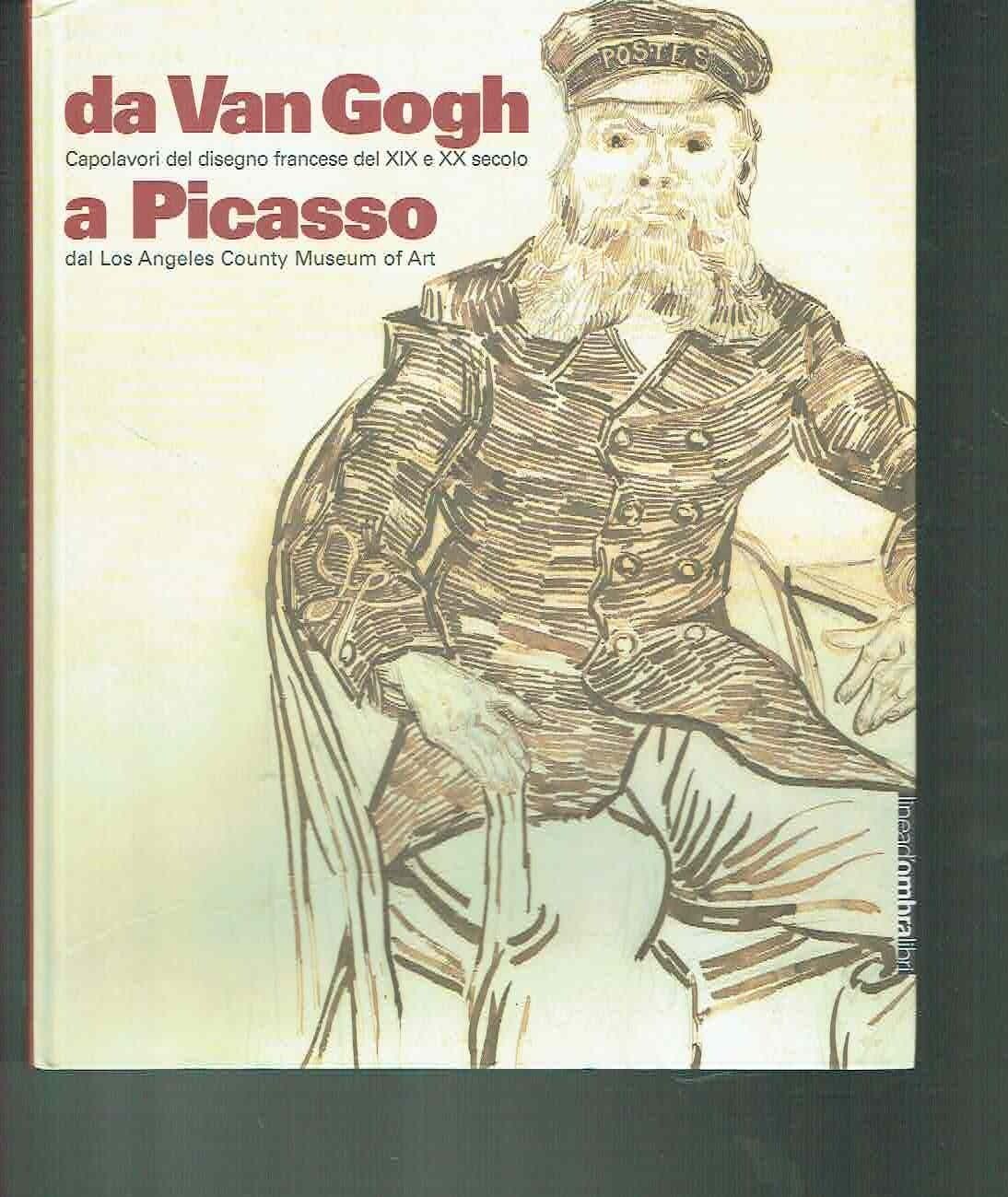 Da Van Gogh a Picasso. Capolavori del disegno francese del …