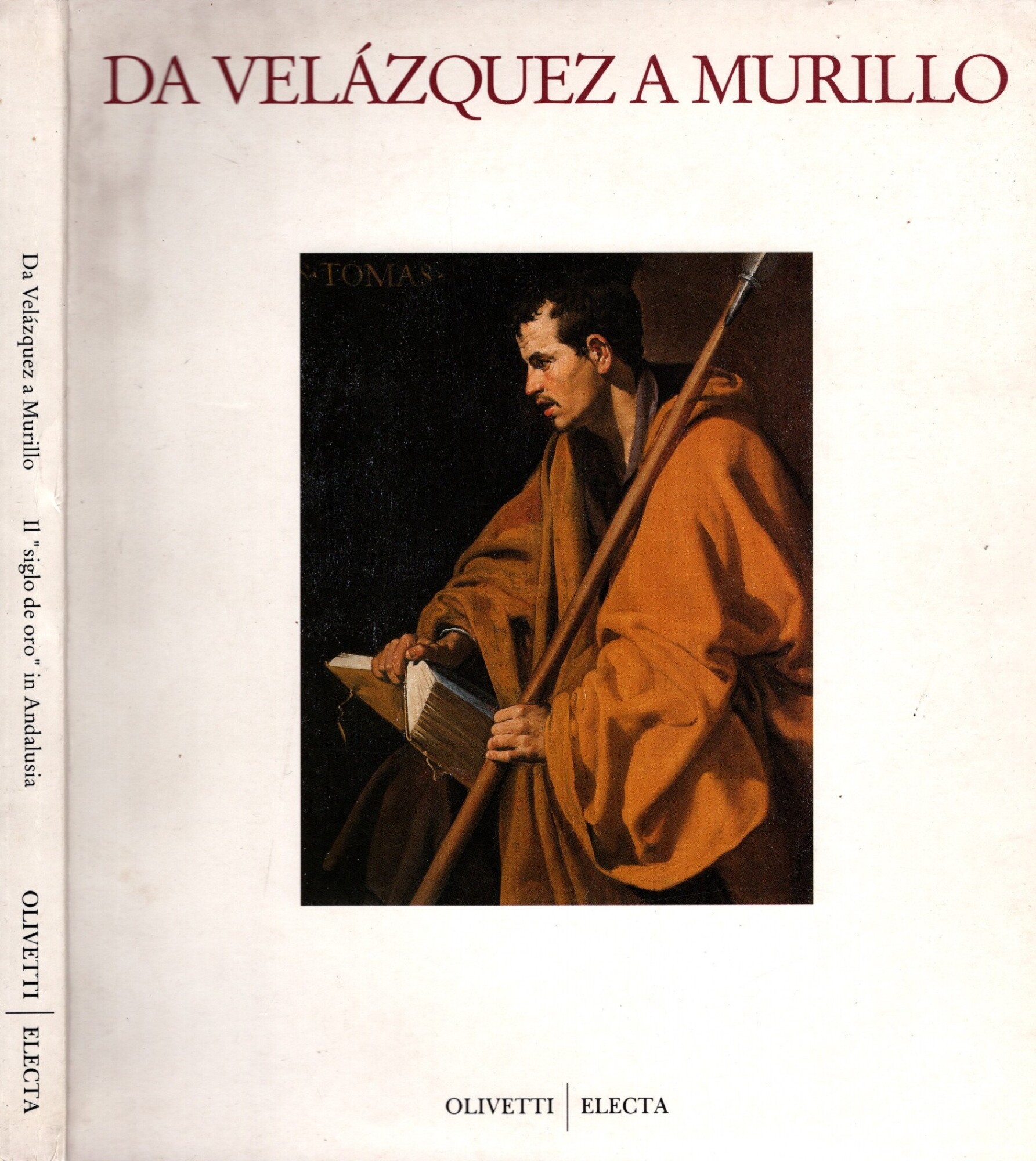 Da Velazquez a Murillo. Il «Siglo de oro» in Andalusia. …