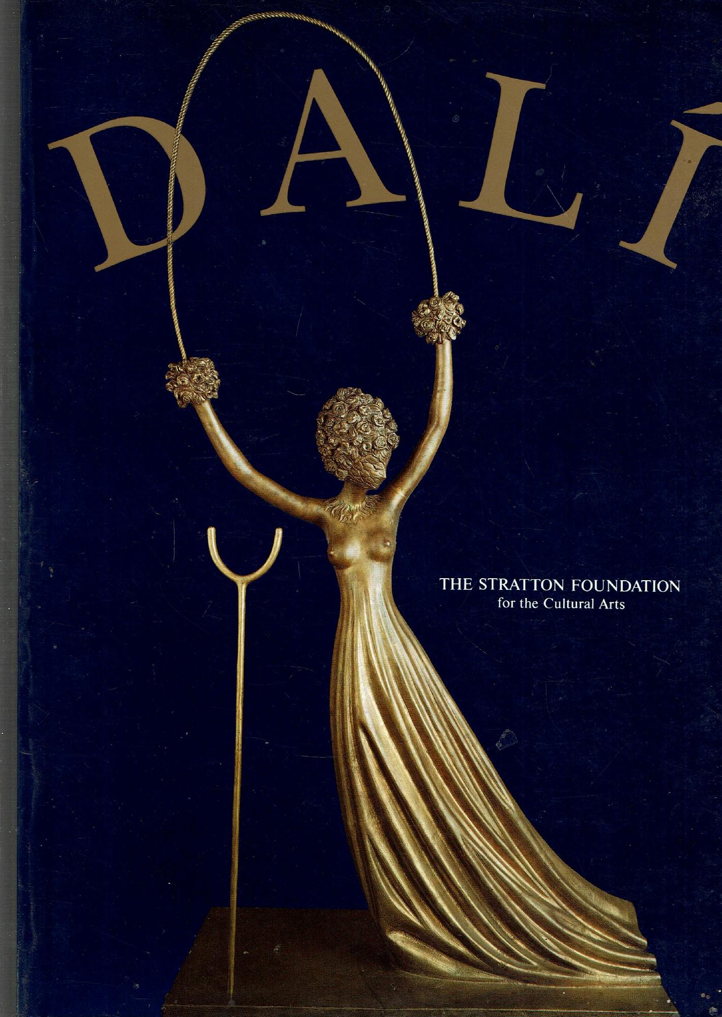 DALI' THE STRATTON FOUNDATION FOR THE CULTURAL ARTS