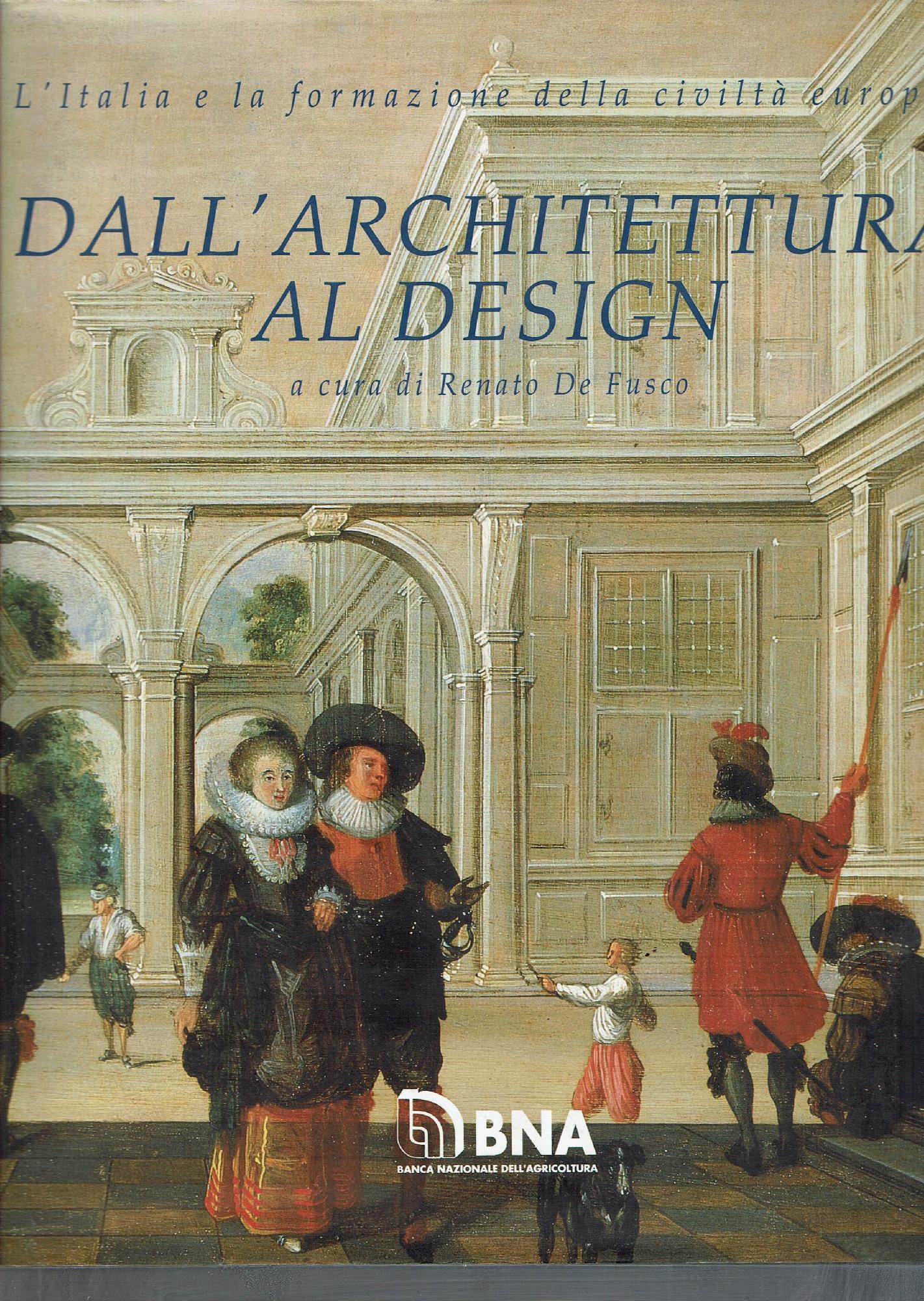 Dall'architettura al design - l'Italia e la formazione della civiltà …