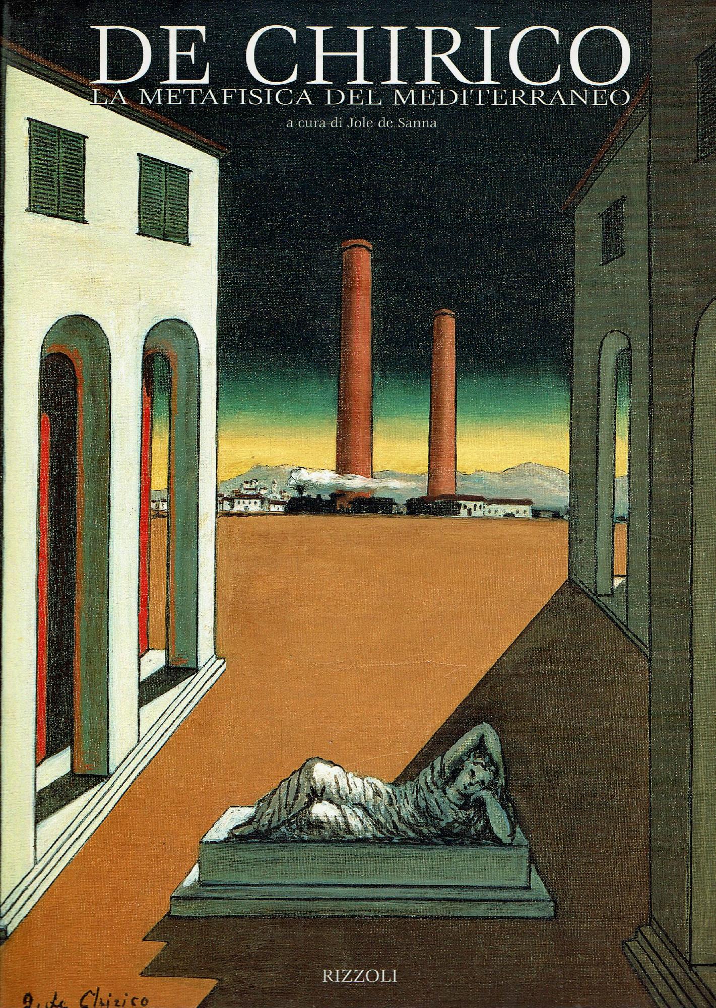 De Chirico La Metafisica Del Mediterraneo