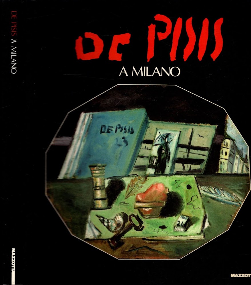 De Pisis a Milano. Catalogo della mostra (Milano, 1991). Ediz. …