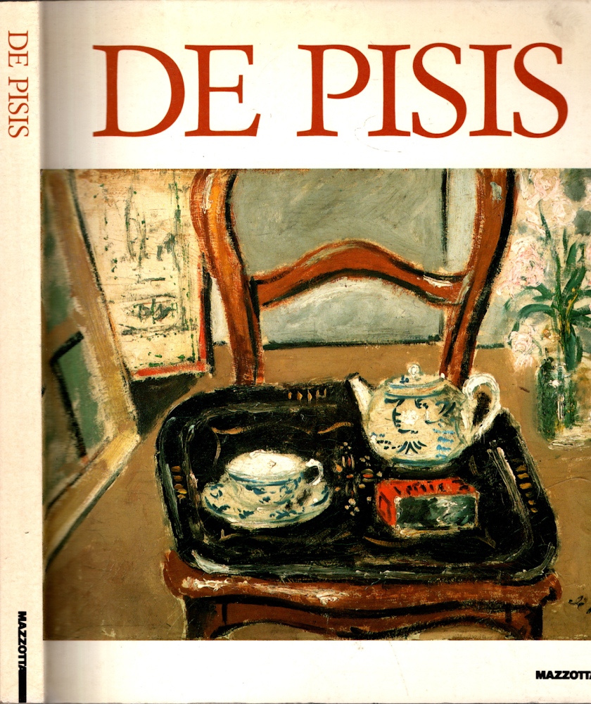 De Pisis. Dalle avanguardie al Diario. Catalogo della mostra (Roma, …