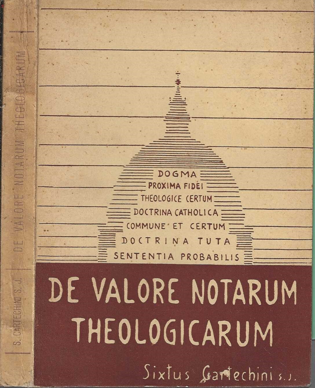 De Valore Notarum Theologicarum Et De Criteriis Ad Eas Dignoscendas
