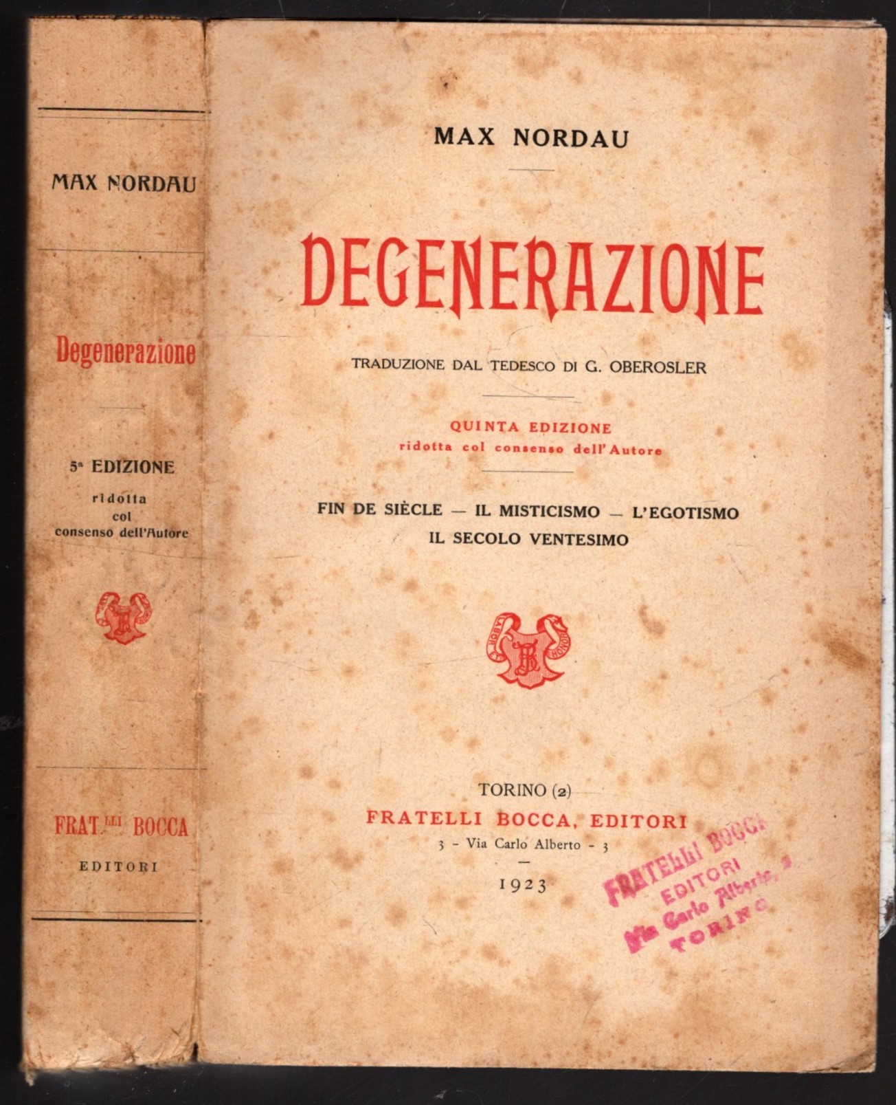 Degenerazione. Fin de siecle- il misticismo- l\'egotismo- il secolo ventesimo.