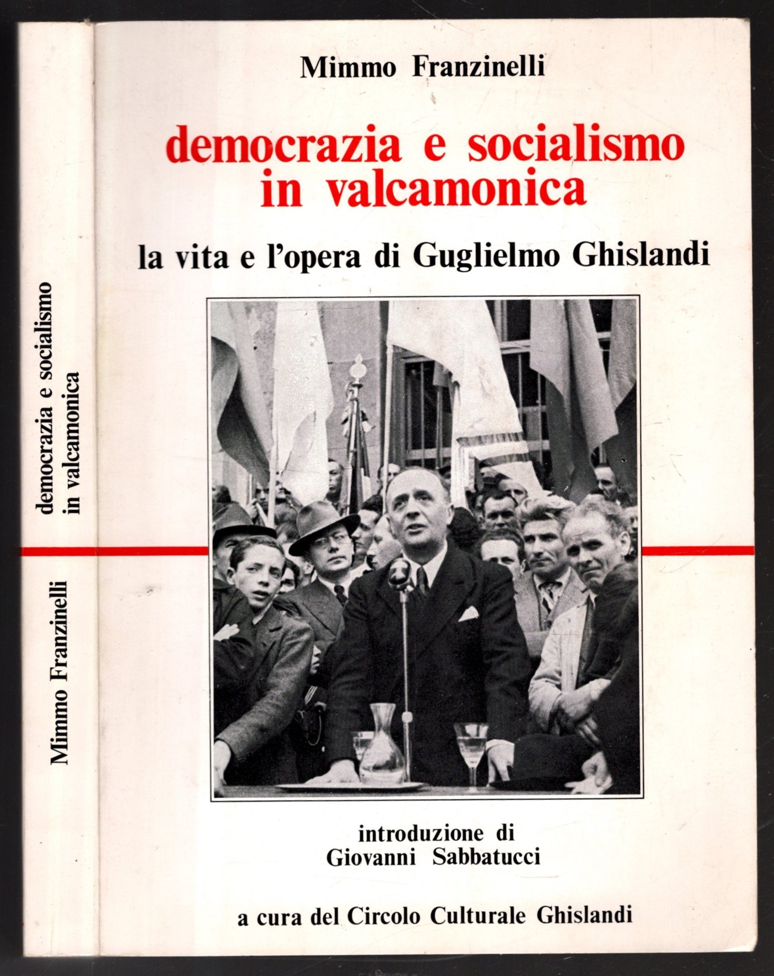 DEMOCRAZIA E SOCIALISMO IN VALCAMONICA LA VITA E L'OPERA DI …