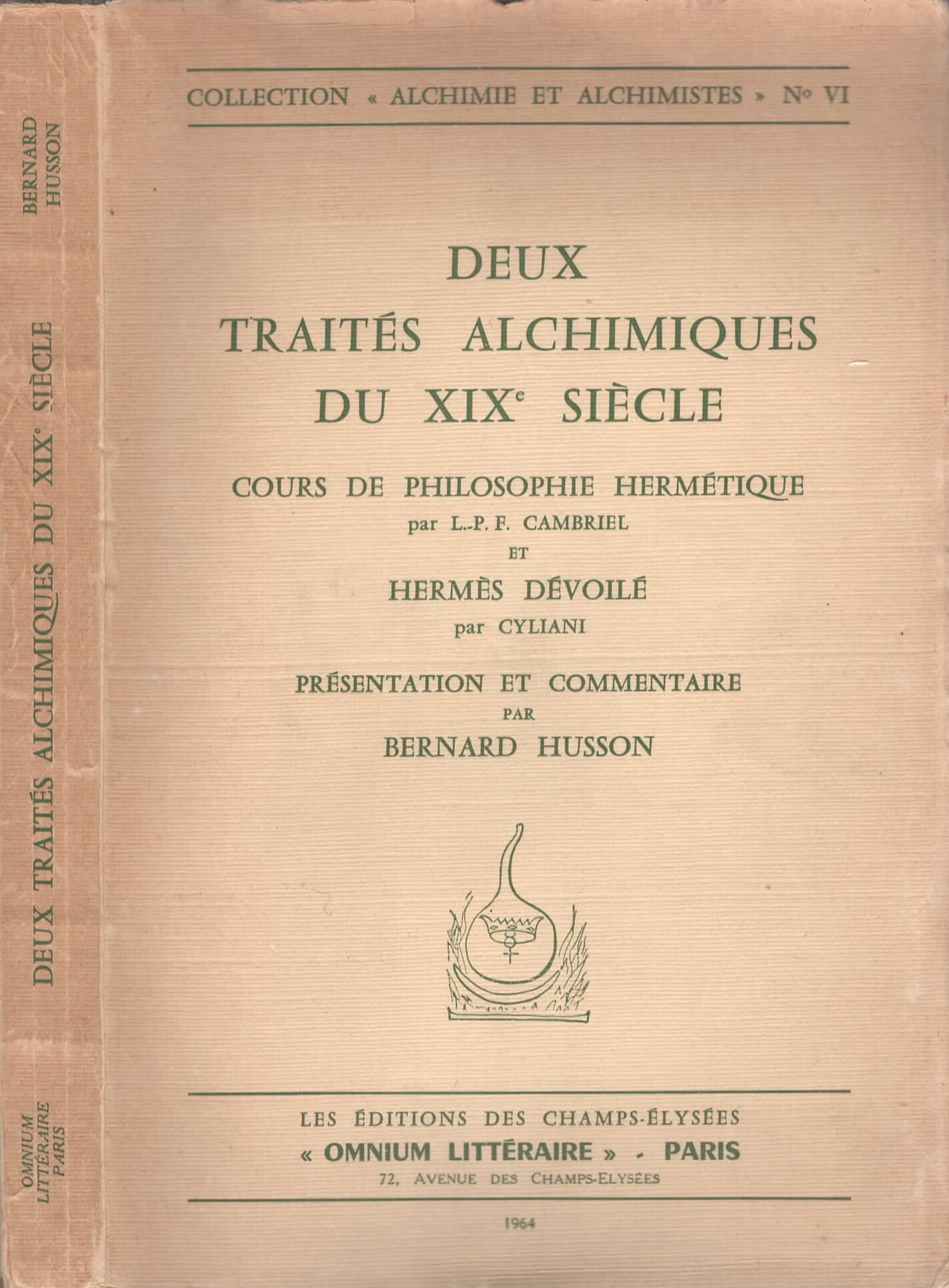 Deux Traités Alchimiques Du XIX^ Siècle Cours de Philosophie Hermétique, …