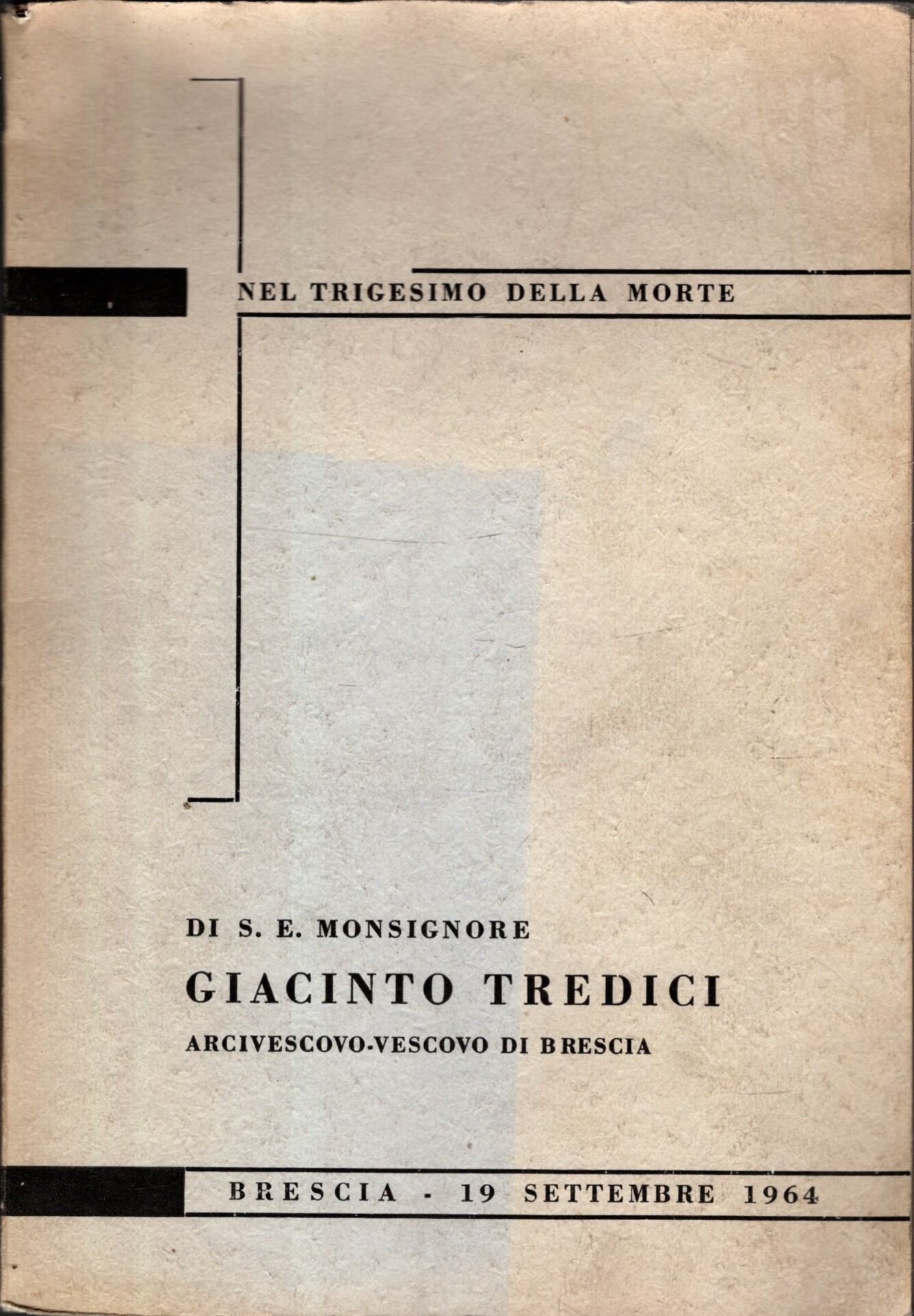 DI S.E. MONSIGNORE GIACINTO TREDICI ARCIVESCOVO VESCOVO DI BRESCIA