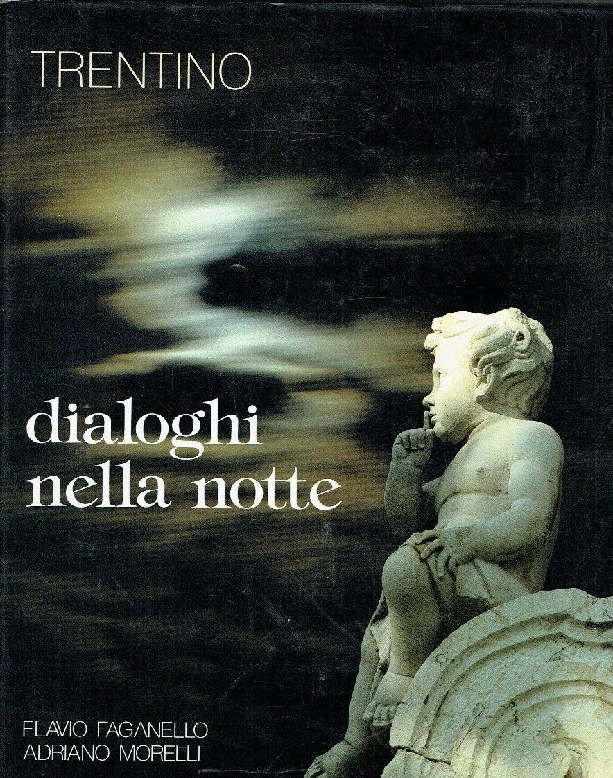DIALOGHI NELLA NOTTE ** TRENTINO ** EDITORIA 1987
