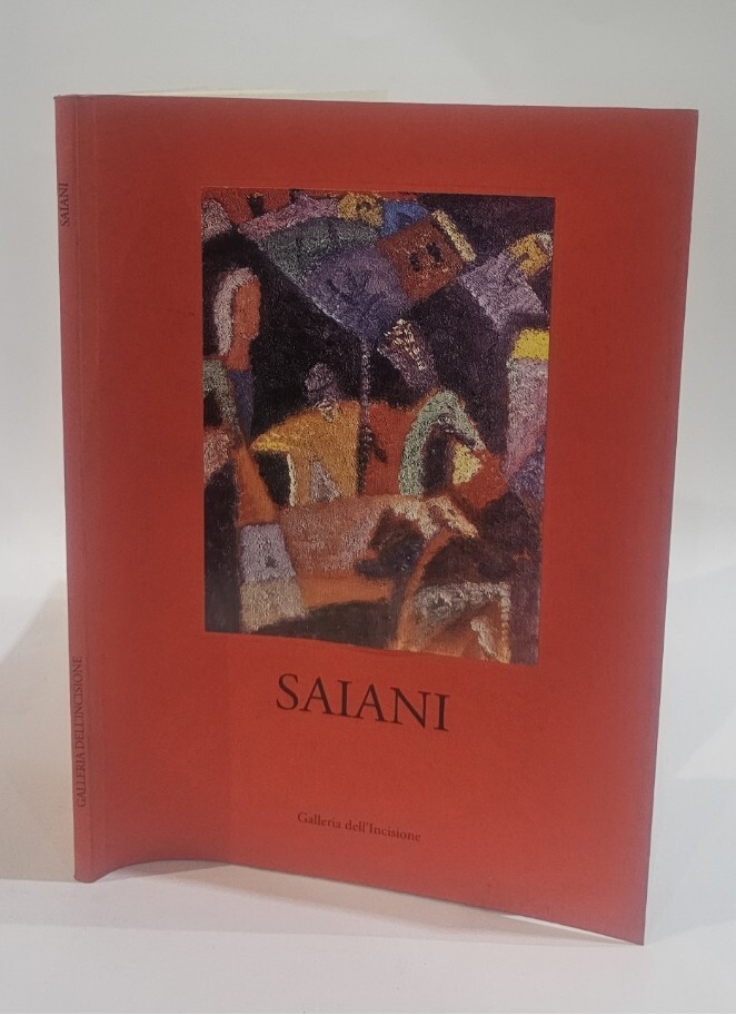 Diego Saiani. Con presentazione di Philippe Daverio. Galleria dell'Incisione 2003