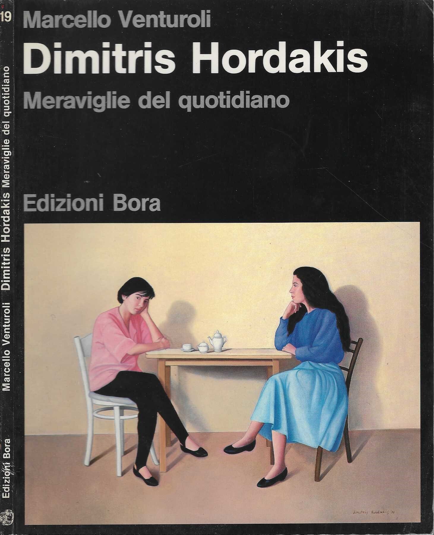 Dimitris Hordakis. Meraviglie del quotidiano