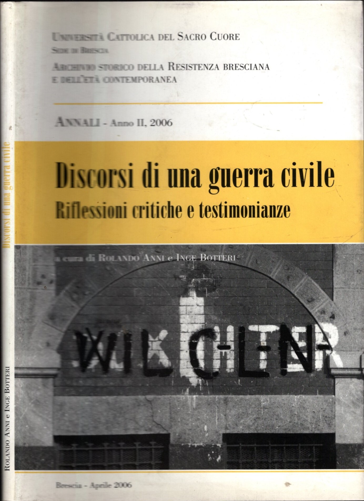 DISCORSI DI UNA GUERRA CIVILE - RIFLESSIONI CRITICHE E TESTIMONIANZE