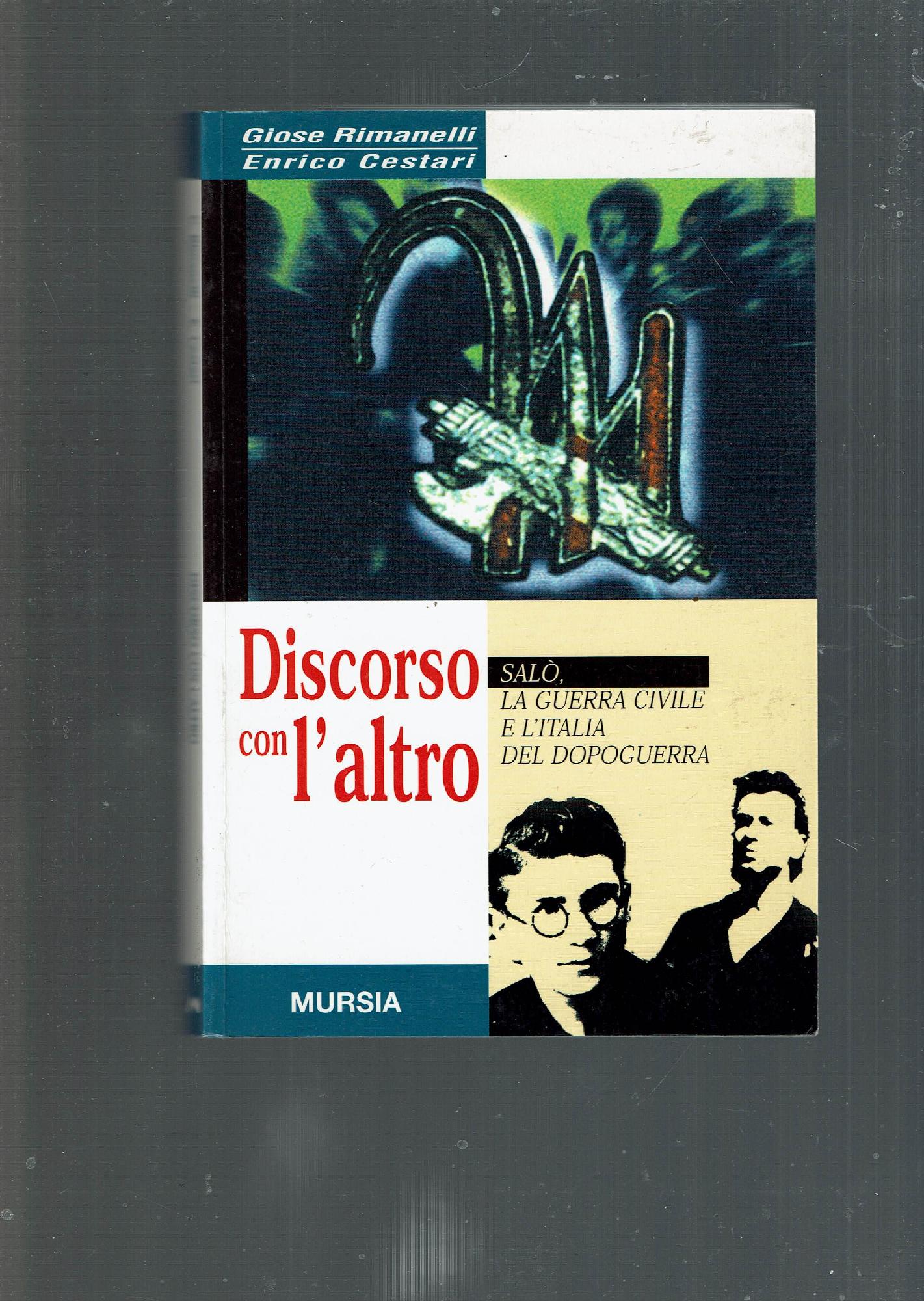 DISCORSO CON L'ALTRO SALO' LA GUERRA CIVILE E L'ITALIA DEL …