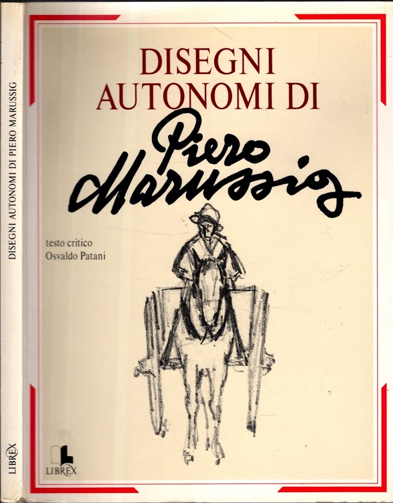 Disegni Autonomi Di Piero Marussig *