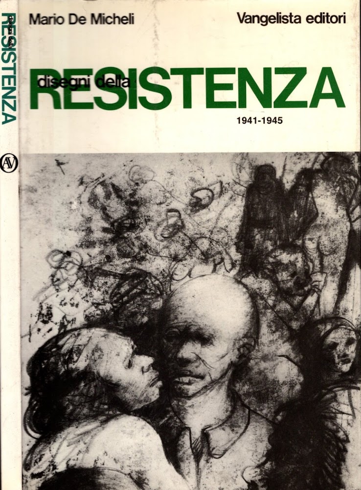 DISEGNI DELLA RESISTENZA 1941-1945