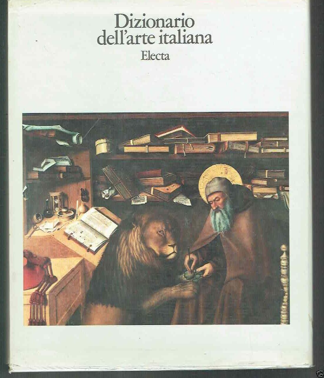 DIZIONARIO DELL'ARTE ITALIANA - ELECTA