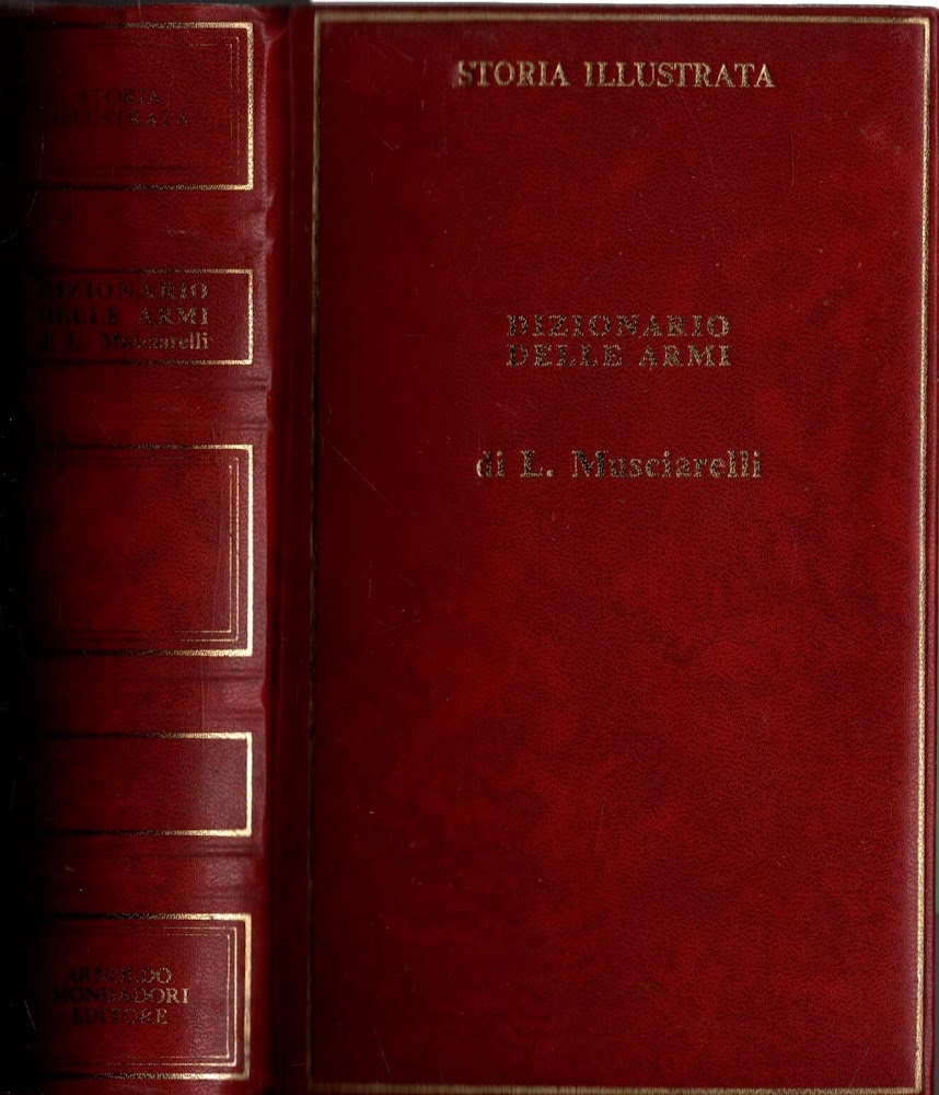 Dizionario delle armi. Storia Illustrata.
