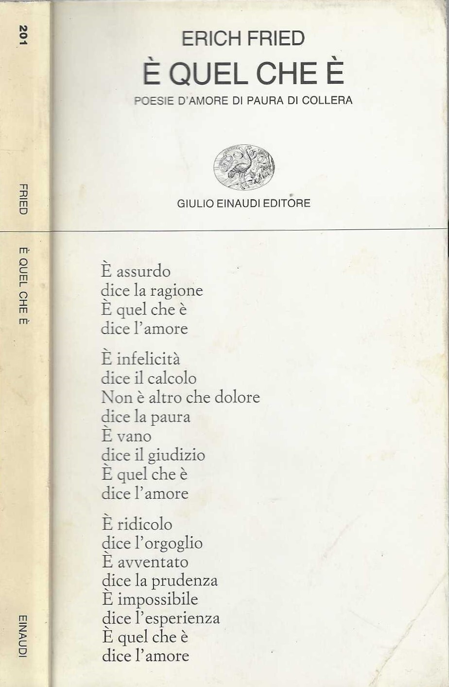 È quel che è: Poesie d'amore di paura di collera