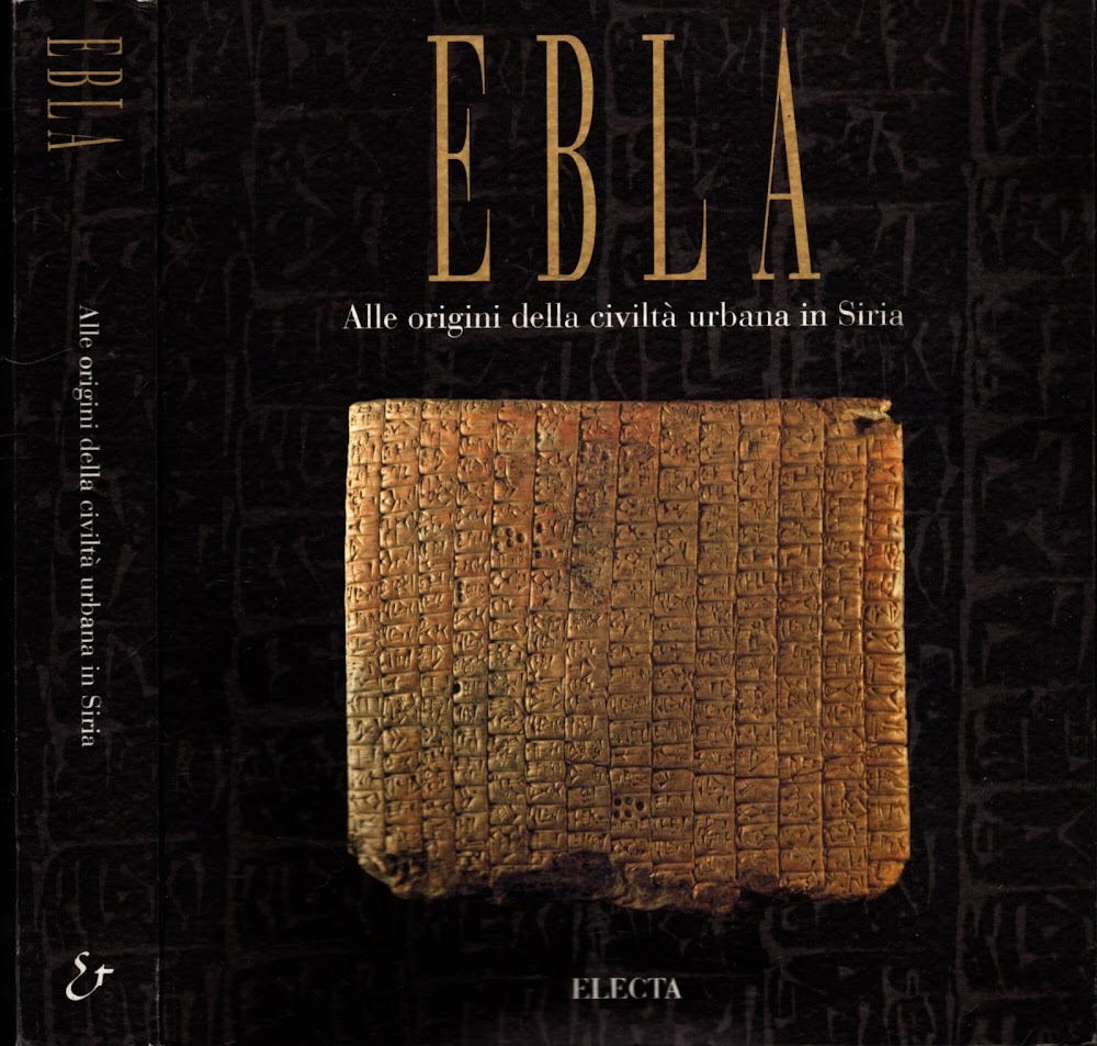 Ebla. Alle origini della civiltÃ urbana. Trent'anni di scavi in …