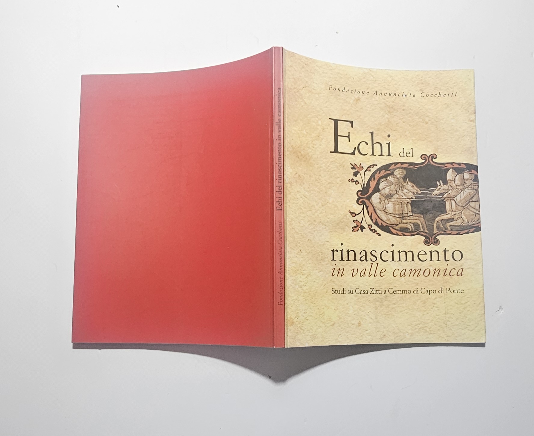 Echi Rinascimento Valle Camonica Libro Arte Casa Zitti Cemmo Brescia