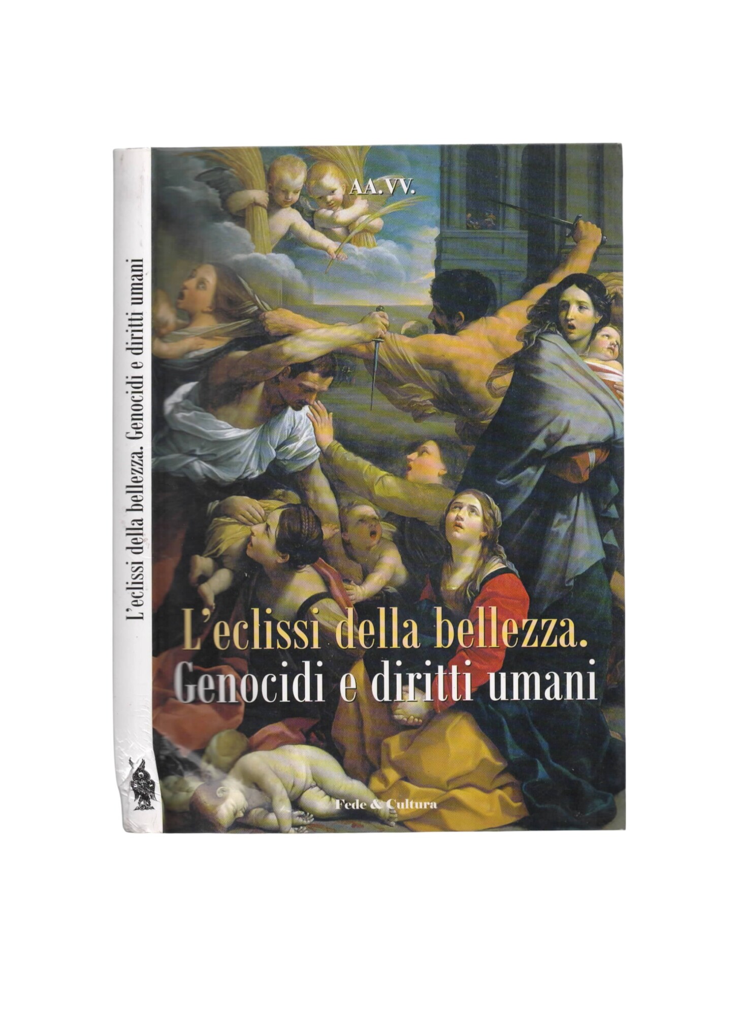 Eclissi della bellezza. Genocidi e diritti umani