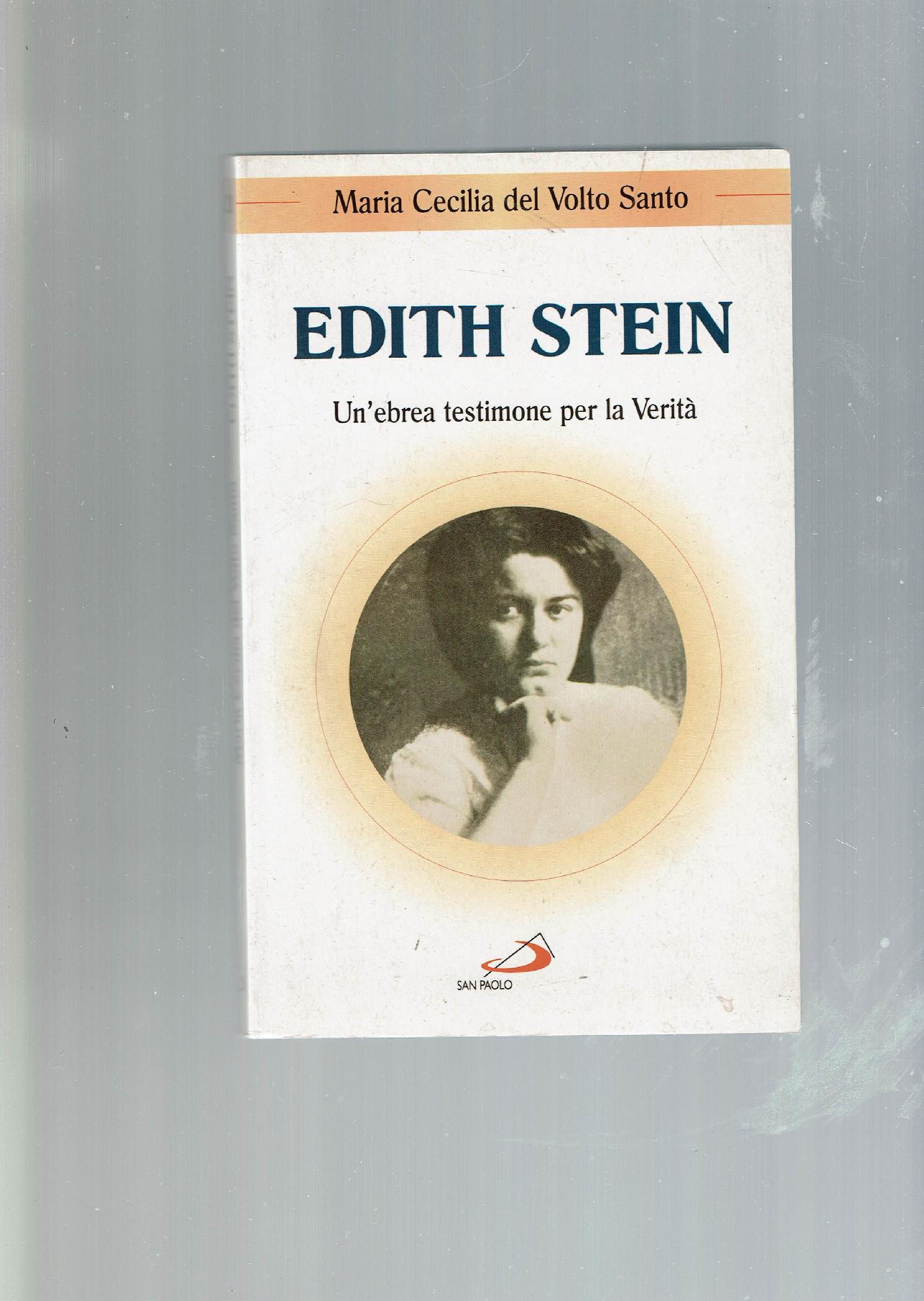 Edith Stein. Un\'ebrea testimone per la verità