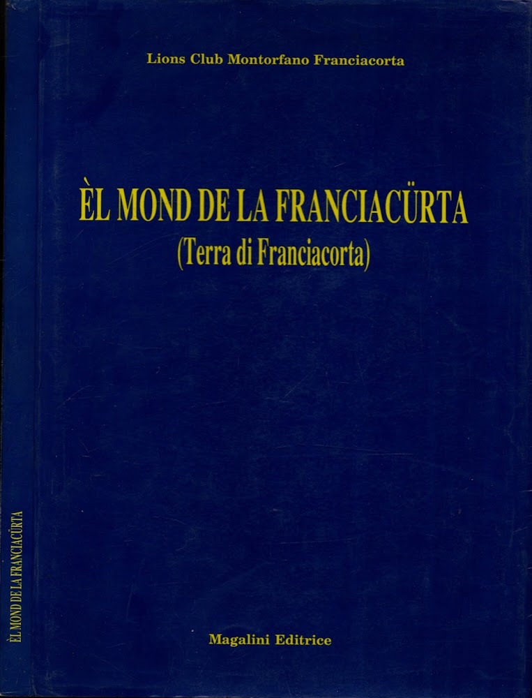 el mond de la franciacurta (terra di franciacorta)