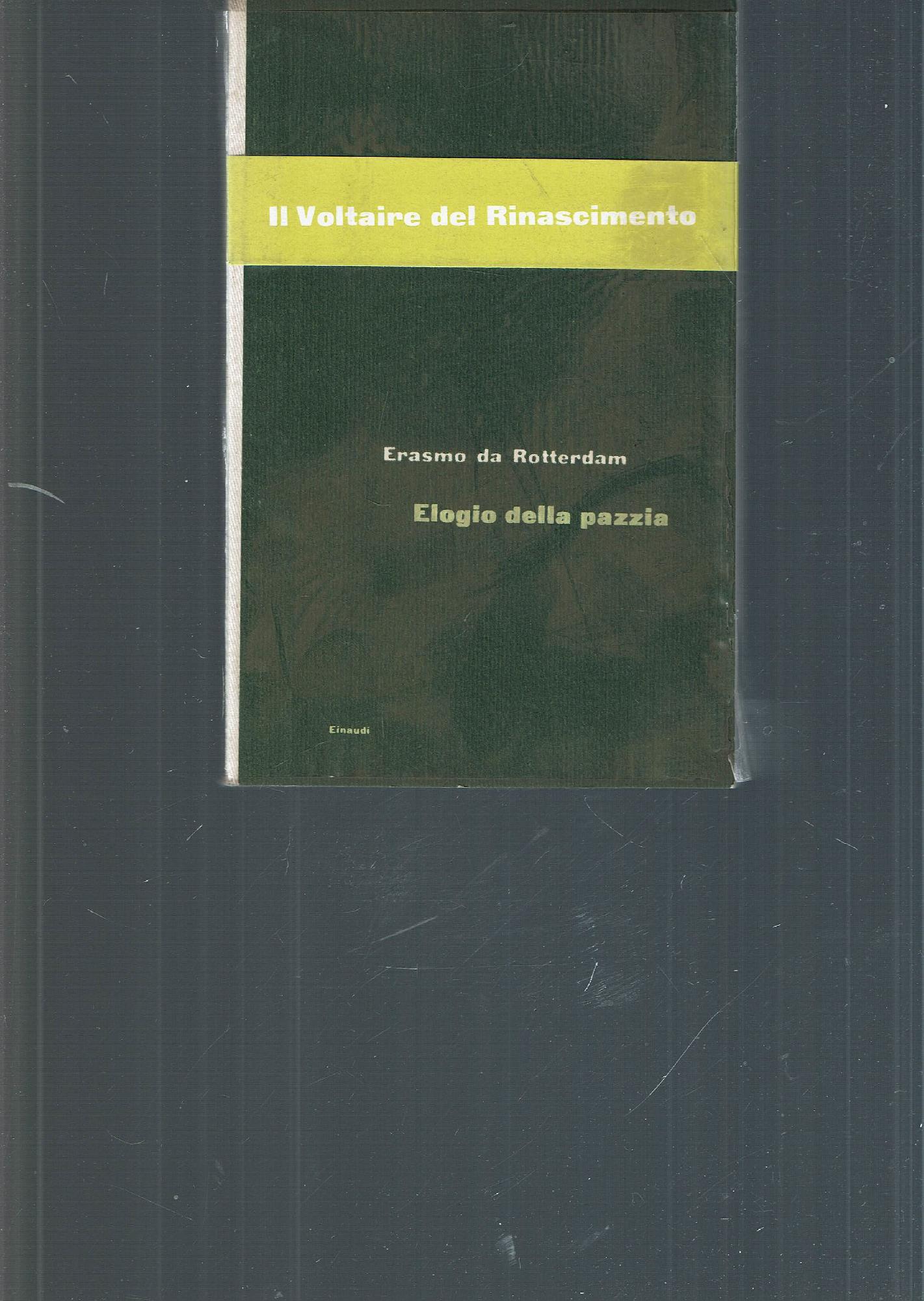 ELOGIO DELLA PAZZIA
