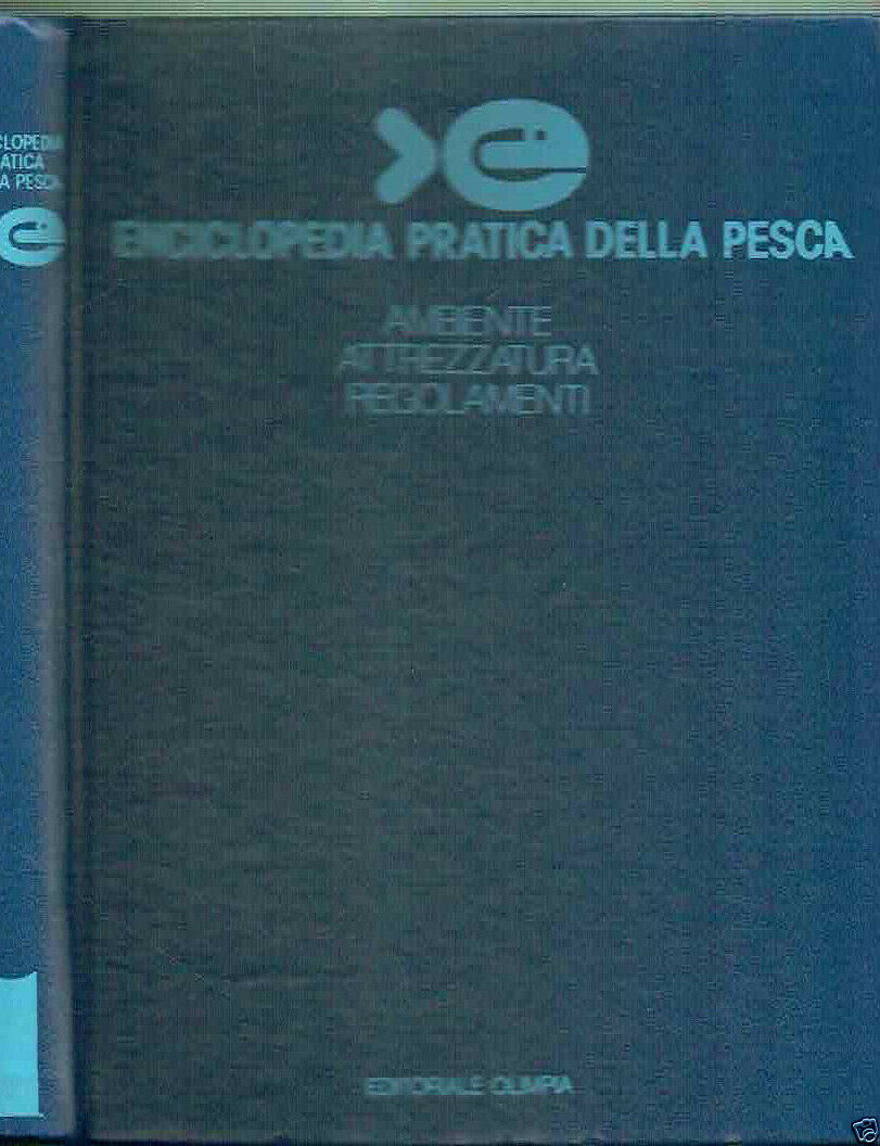 ENCICLOPEDIA PRATICA DELLA PESCA ED. OLIMPIA VOL.1-2- S.PESCA