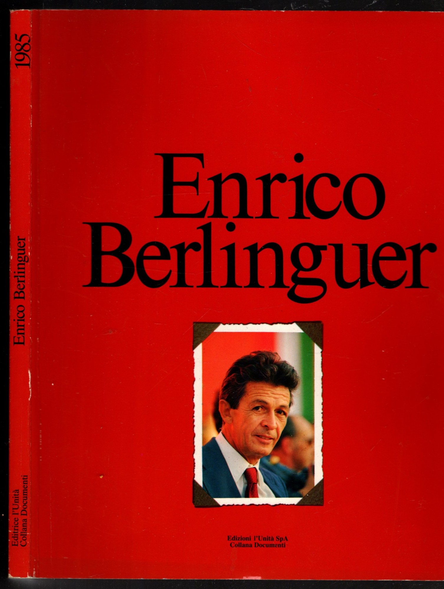 ENRICO BERLINGUER EDIZIONI L'UNITA COLLANA DOCUMENTI**