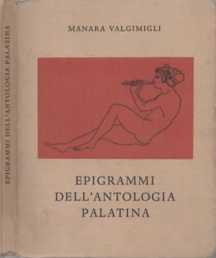 Epigrammi dell'antologia Palatina di Manara Valgimigli