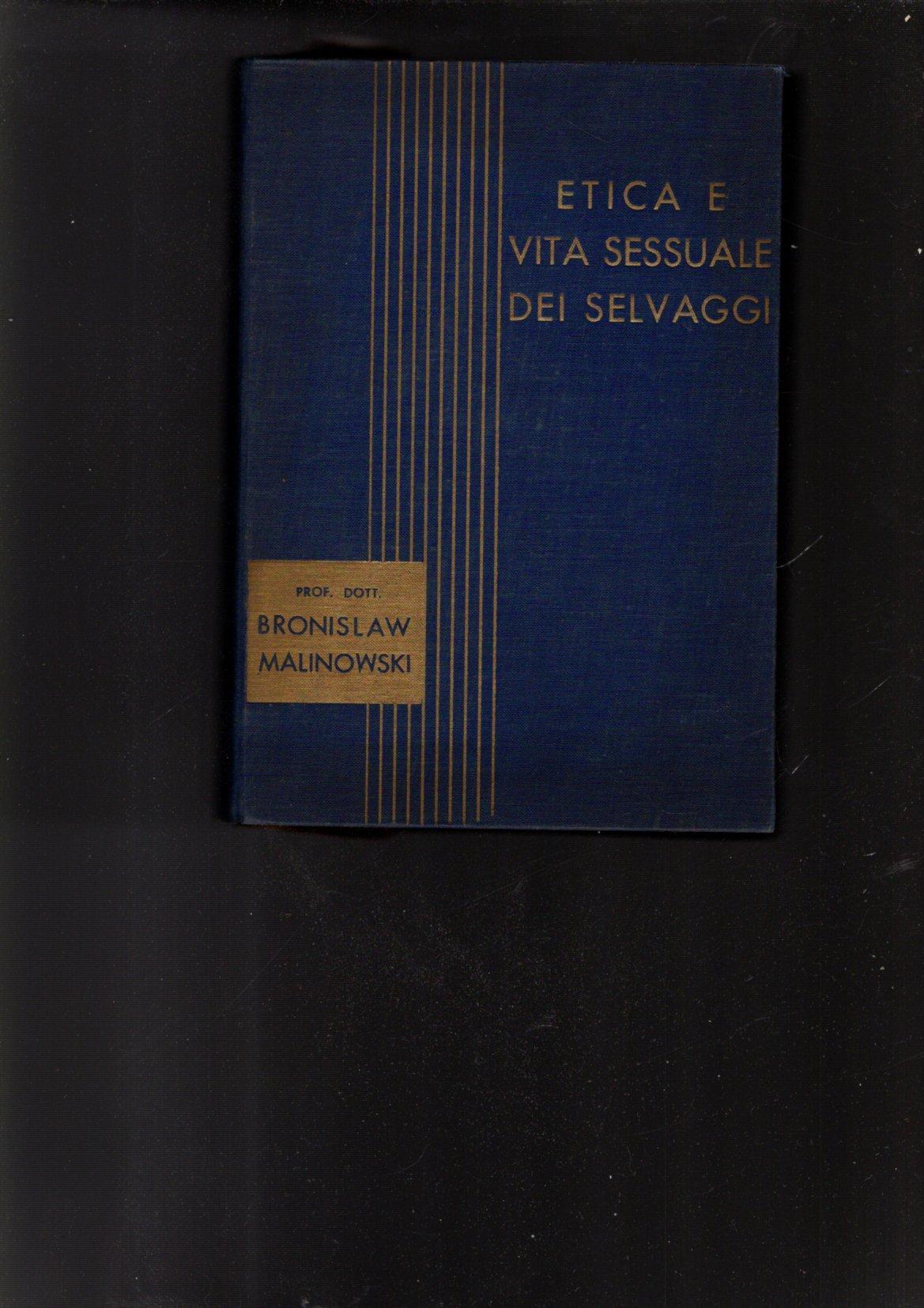 ETICA E VITA SESSUALE DEI SELVAGGI